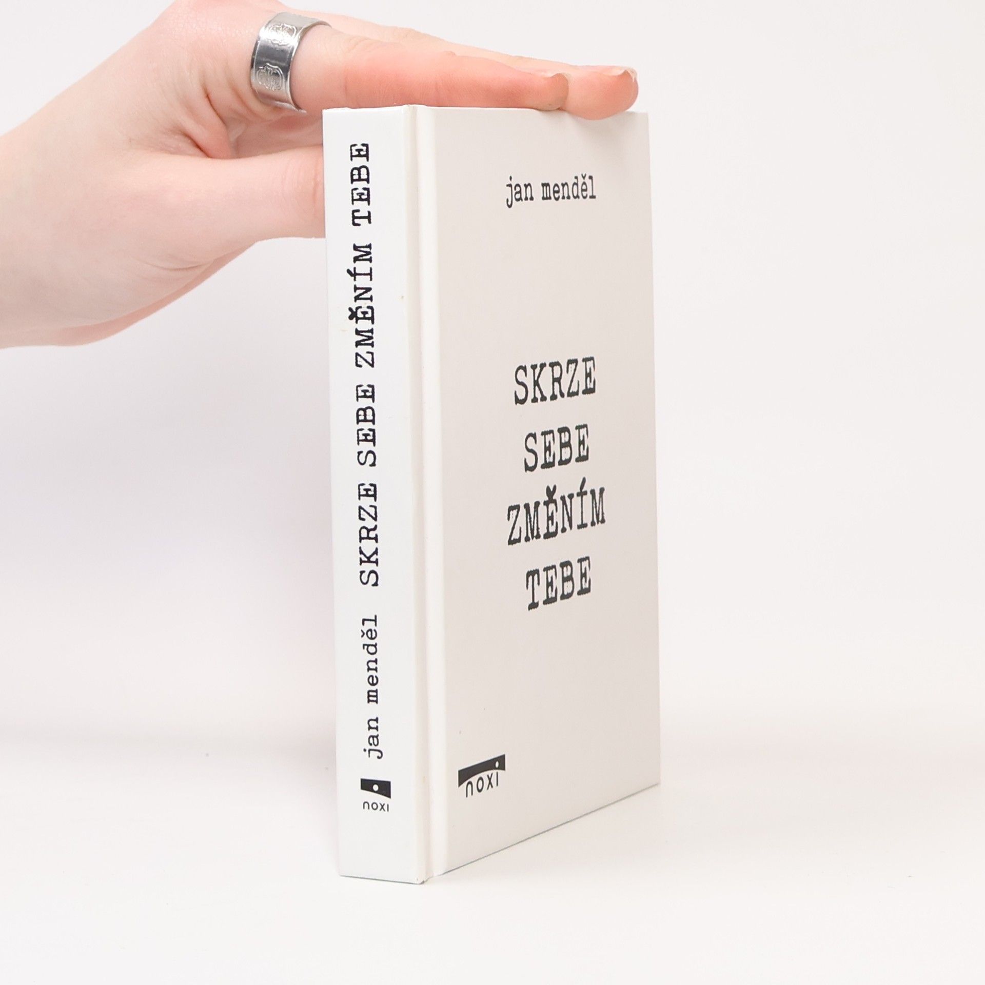 Jan Menděl Skrze sebe změním tebe