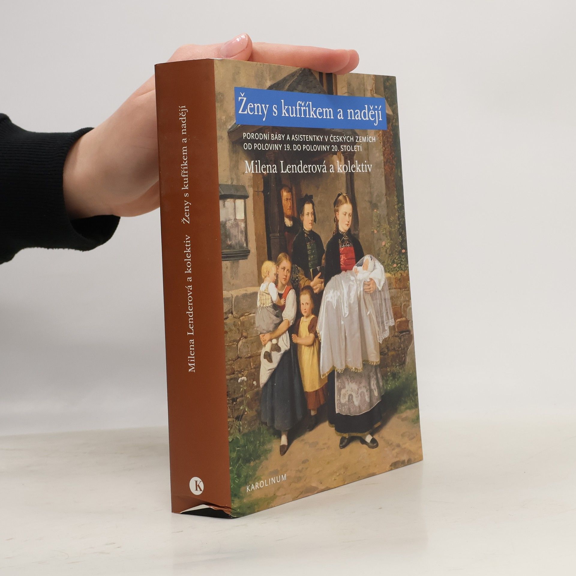 Milena Lenderová Ženy s kufříkem a nadějí