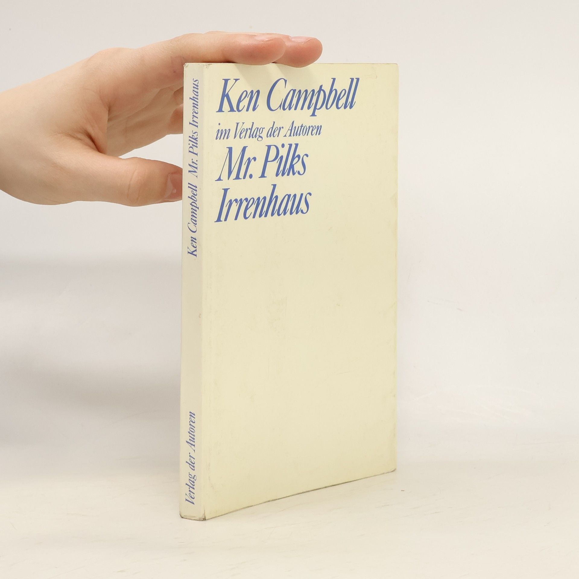 Ken Campbell Mr. Pilks Irrenhaus