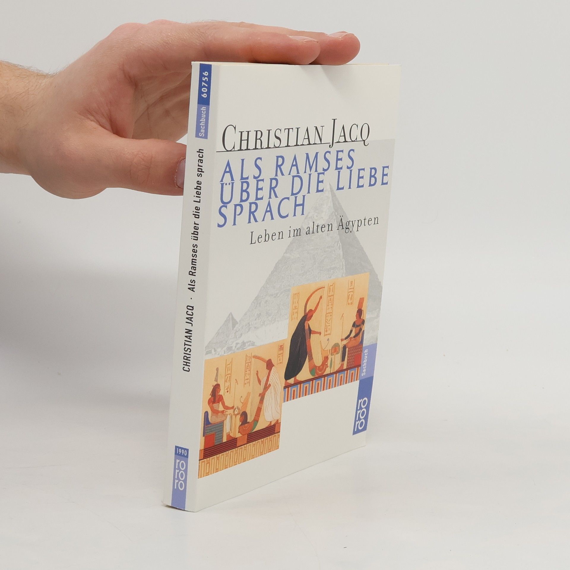 Christian Jacq Als Ramses über die Liebe sprach