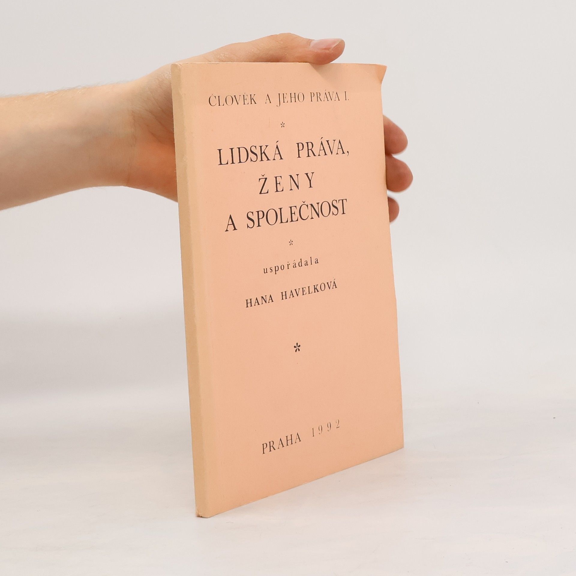 Hana Havelkova Lidská práva, ženy a společnost