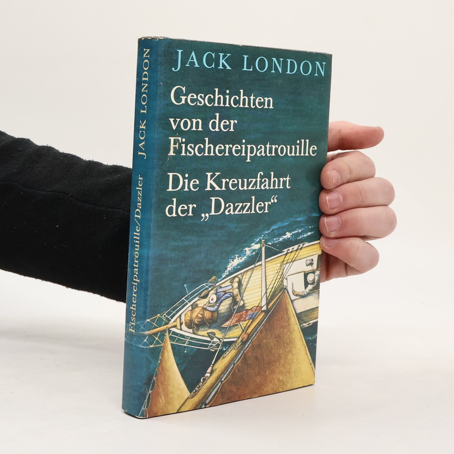 Jack London Geschichten von der Fischereipatrouille. Die Kreuzfahrt der "Dazzler"