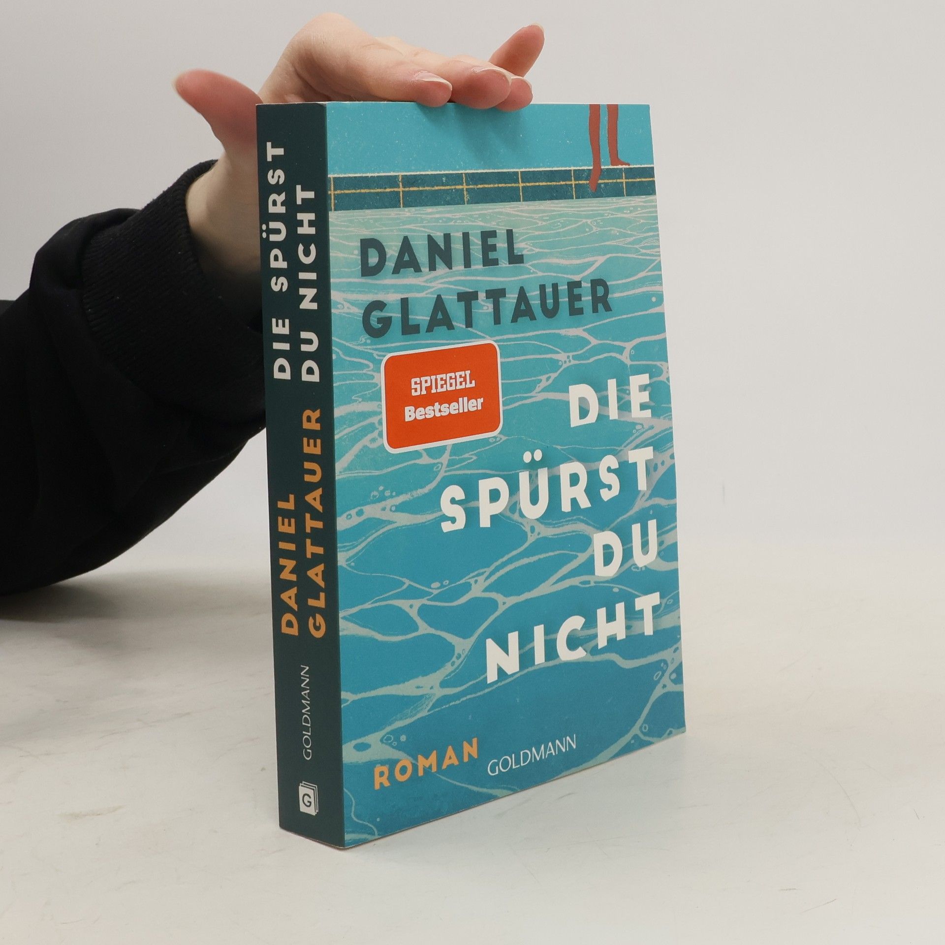 Daniel Glattauer Die spürst du nicht
