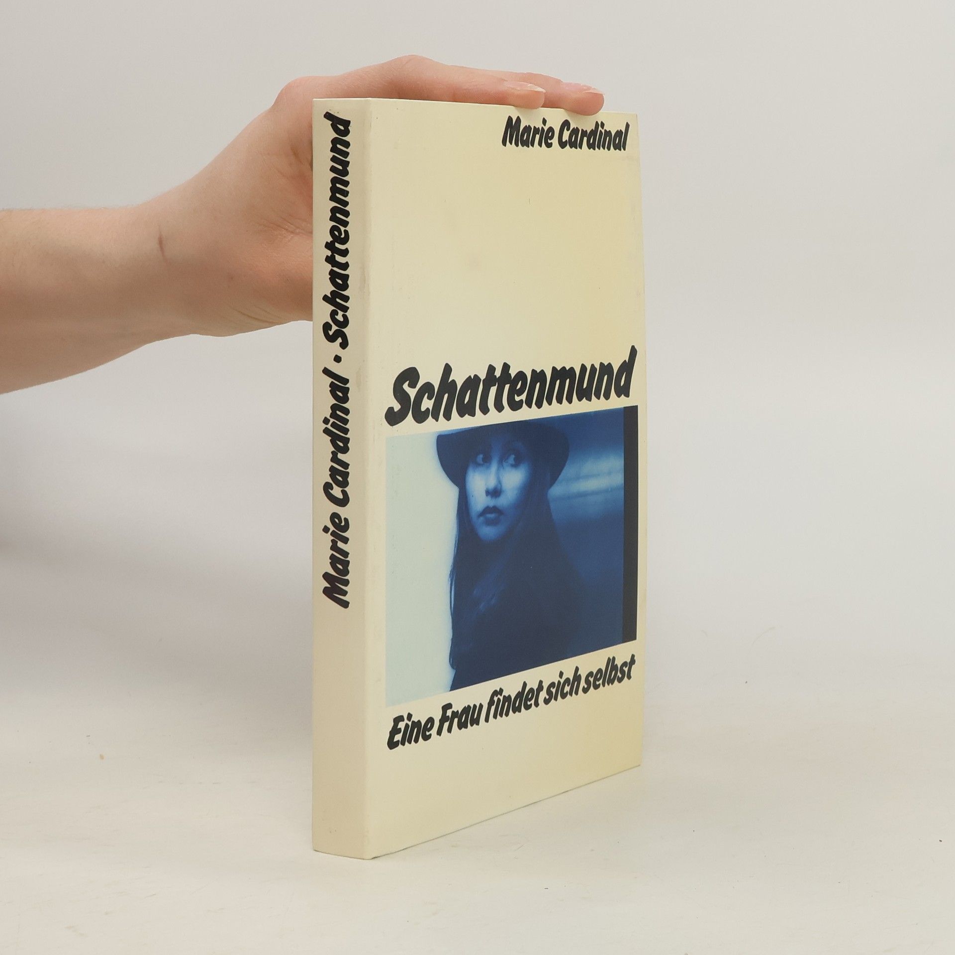 Marie Cardinal Schattenmund. Eine Frau findet sich selbst