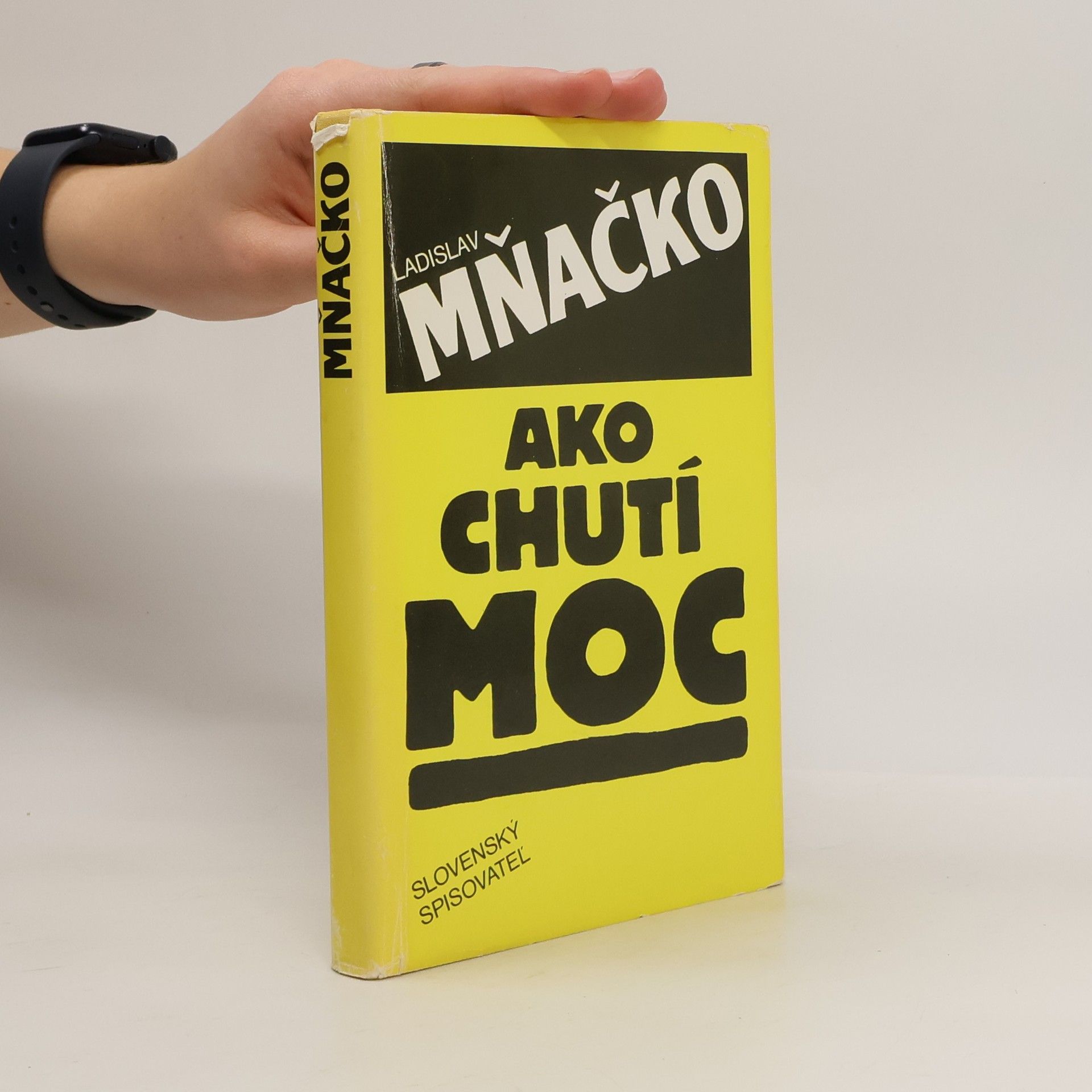 Ladislav Mňačko Ako chutí moc