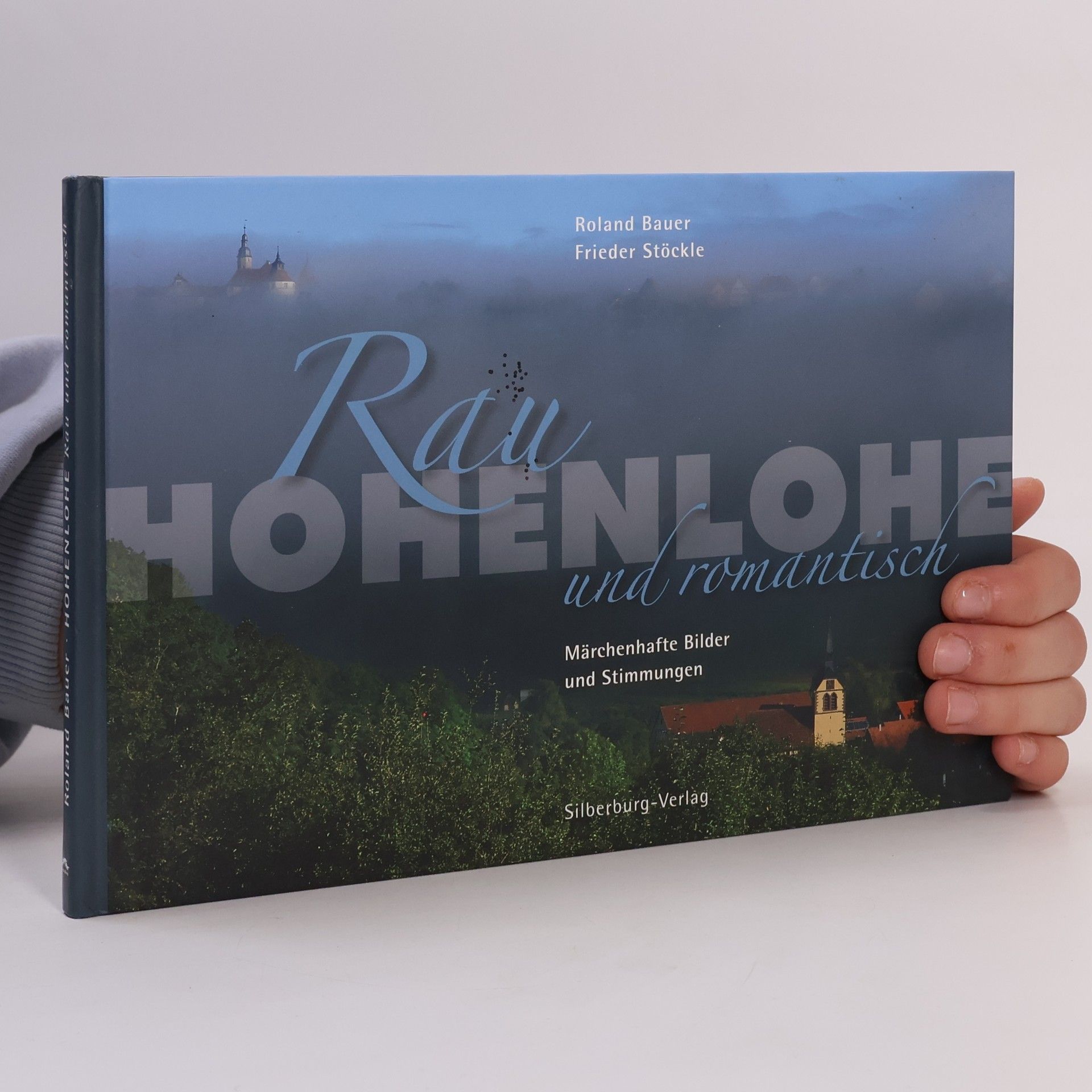 Roland Bauer Hohenlohe - Rau und romantisch