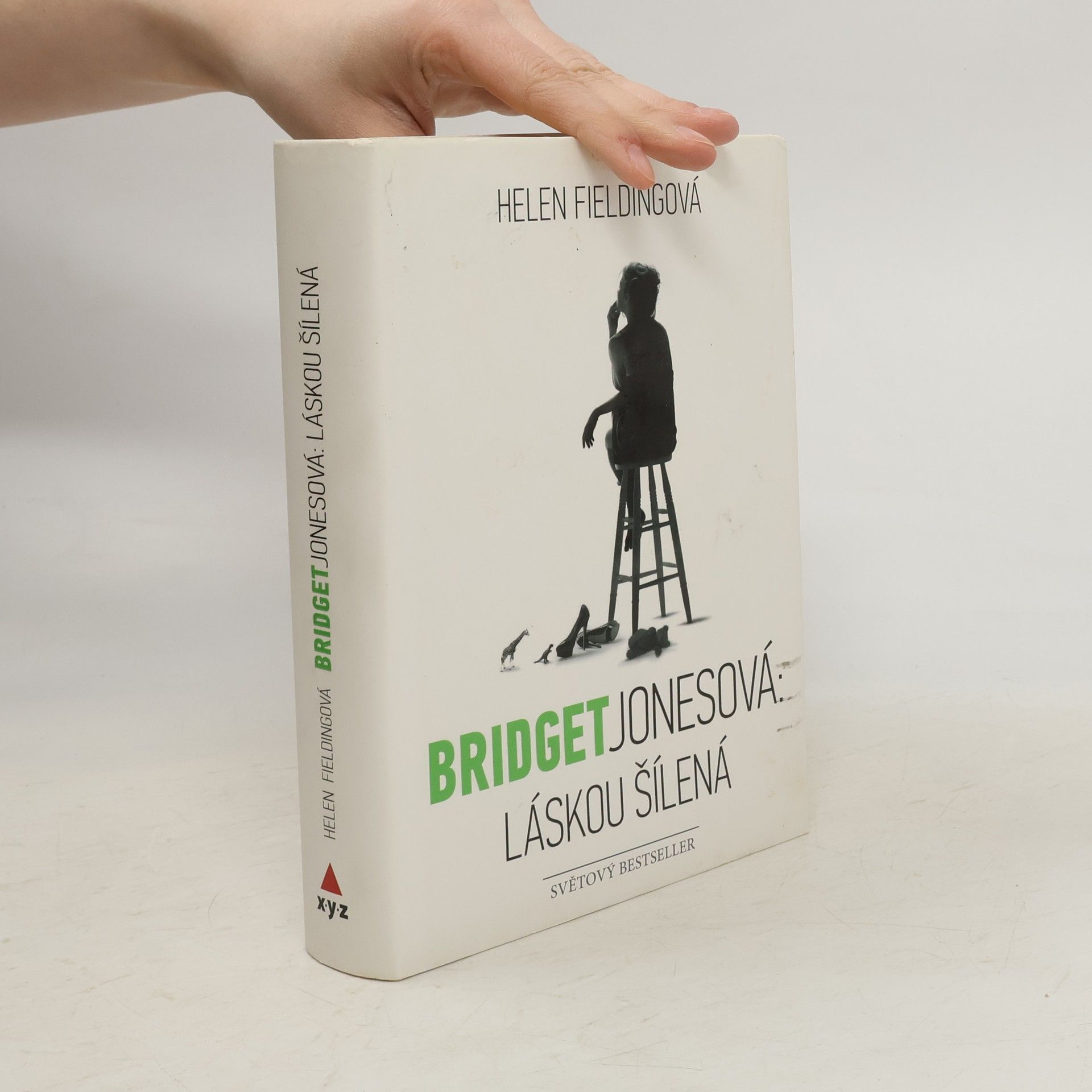 Helen Fielding Bridget Jonesová. Láskou šílená