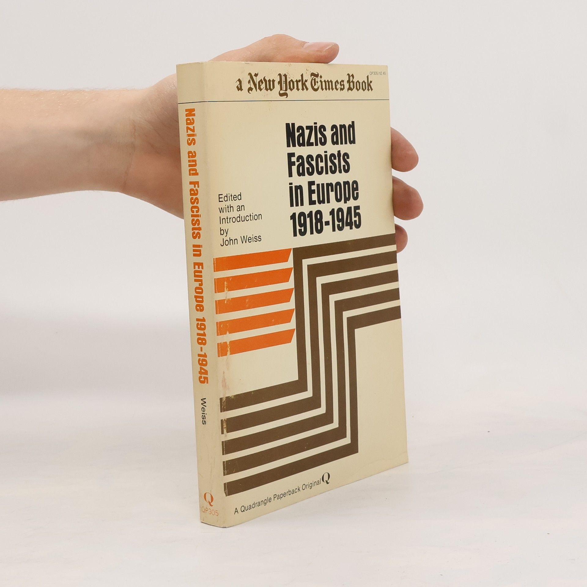 John Weiss Nazis and Fascists in Europe 1918-1945