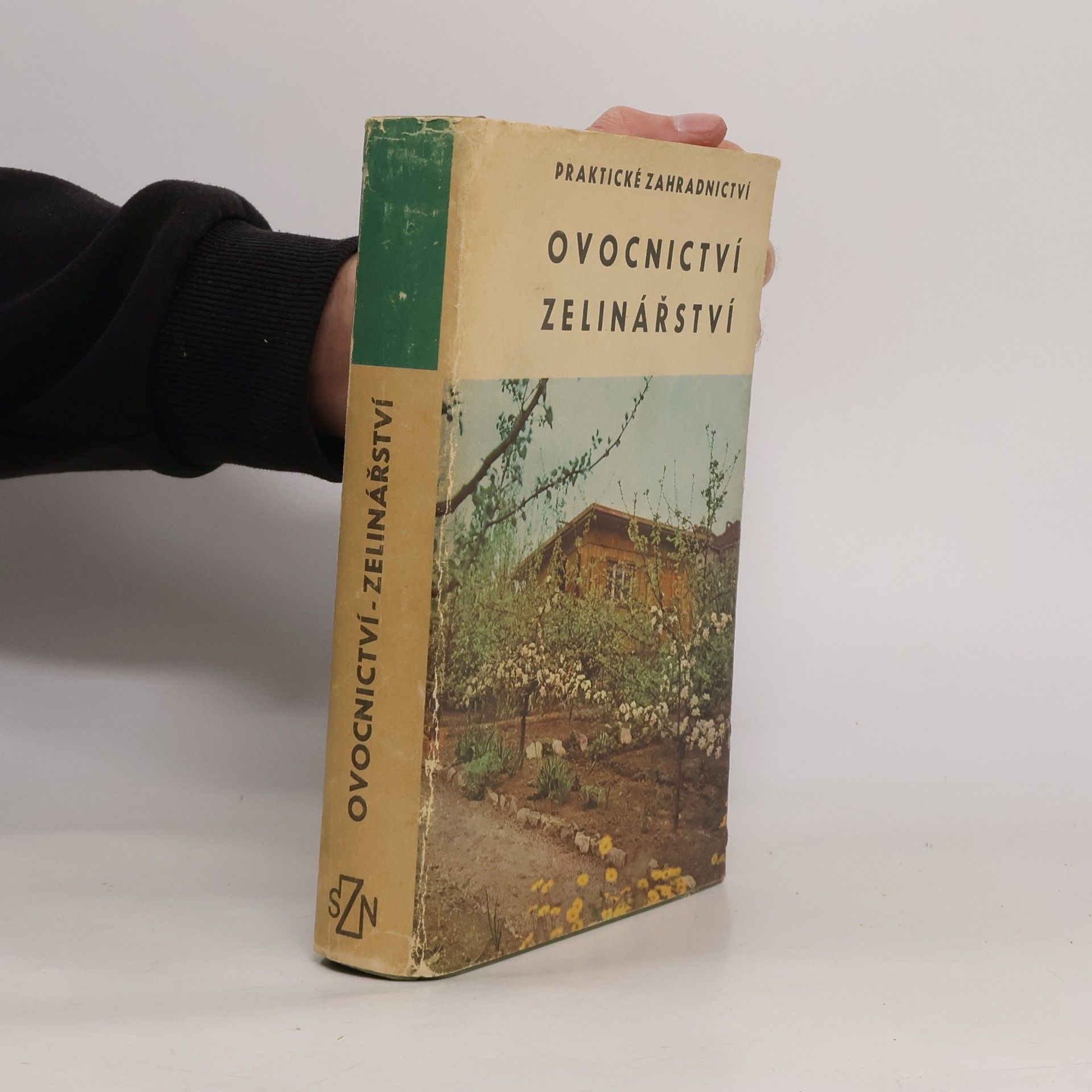 Praktické zahradnictví. Ovocnictví zelinářství
