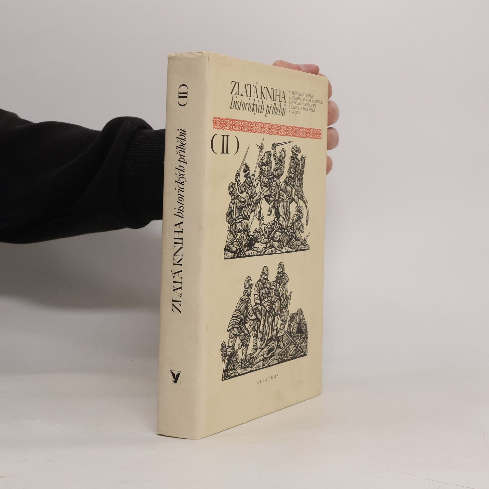 Autorenkollektiv Zlatá kniha historických příběhů II.