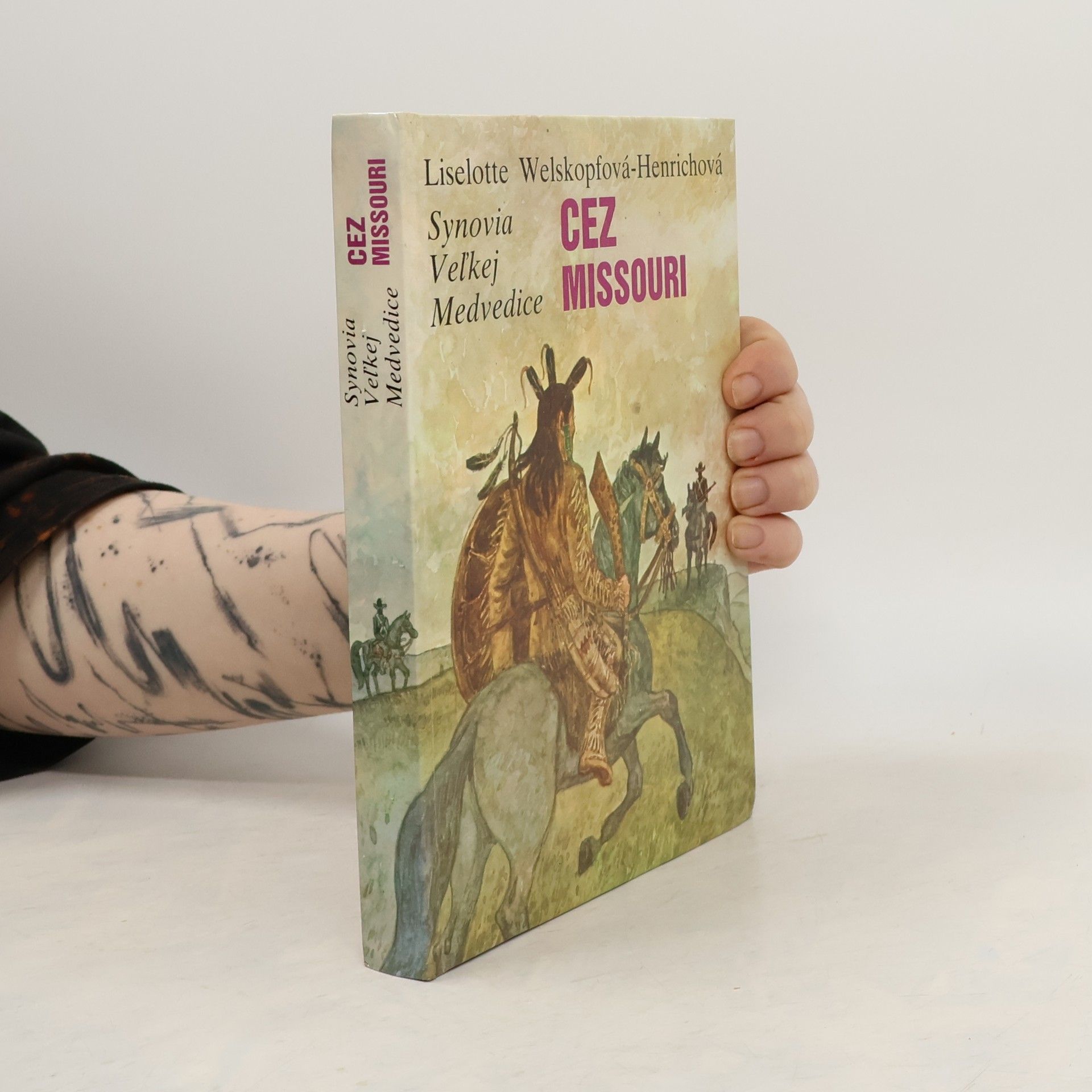 Liselotte Welskopf-Henrich Synovia Veľkej Medvedice. 6. diel, Cez Missouri