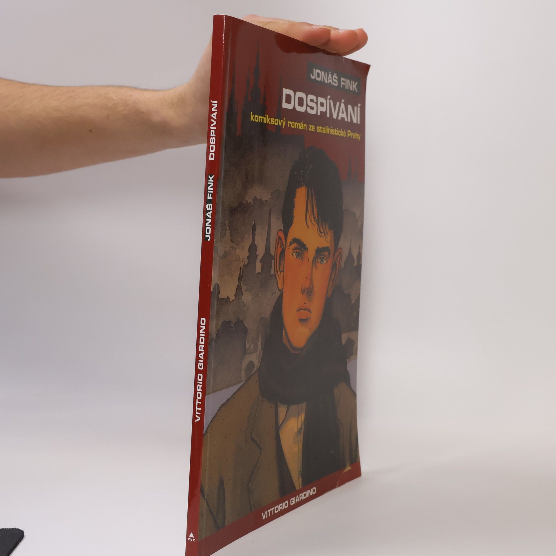 Vittorio Giardino Jonáš Fink: Komiksový román ze stalinistické Prahy. Dospívání