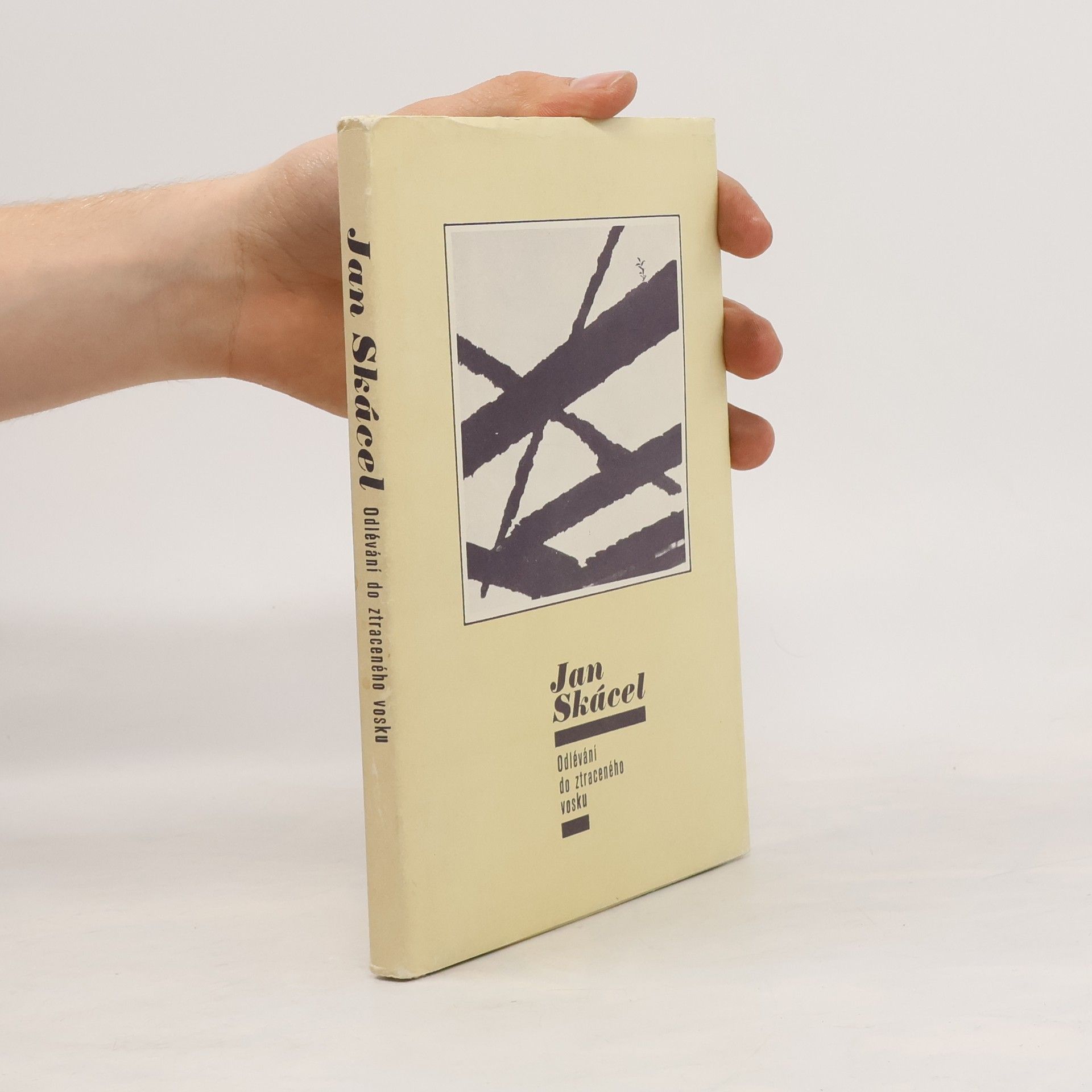 Jan Skácel Odlévání do ztraceného vosku