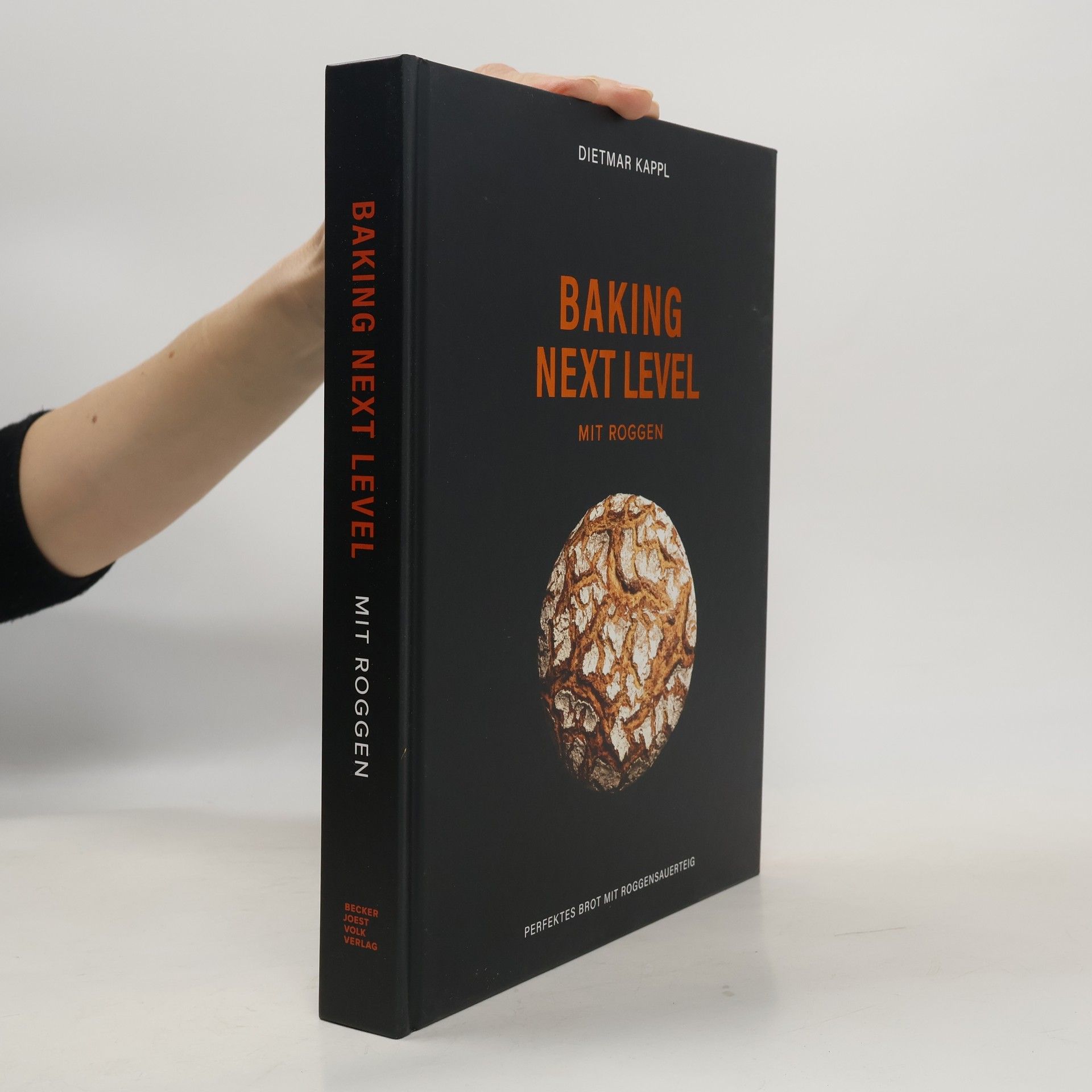 Dietmar Kappl Baking next level mit Roggen