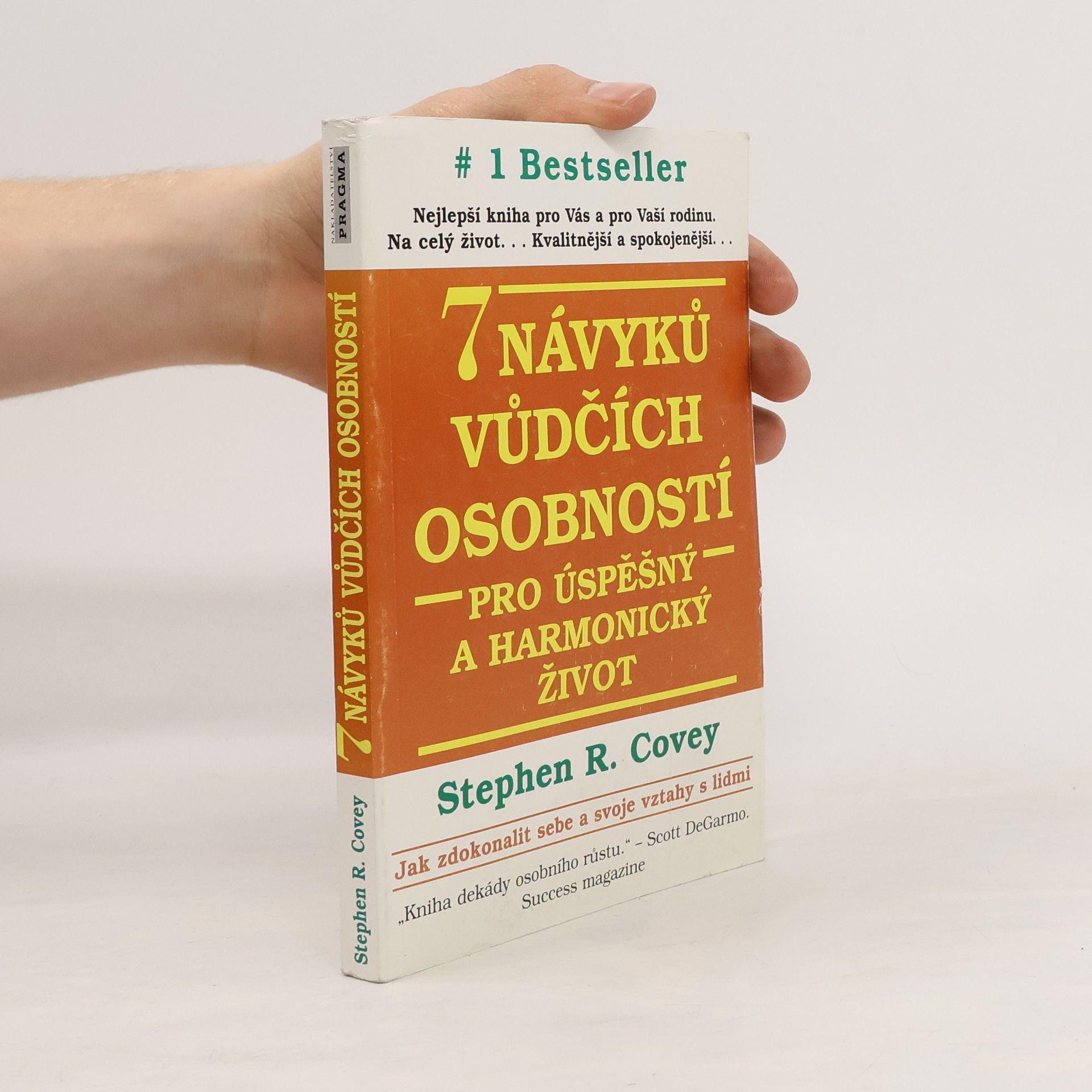 Stephen Covey 7 návyků vůdčích osobností pro úspěšný a harmonický život