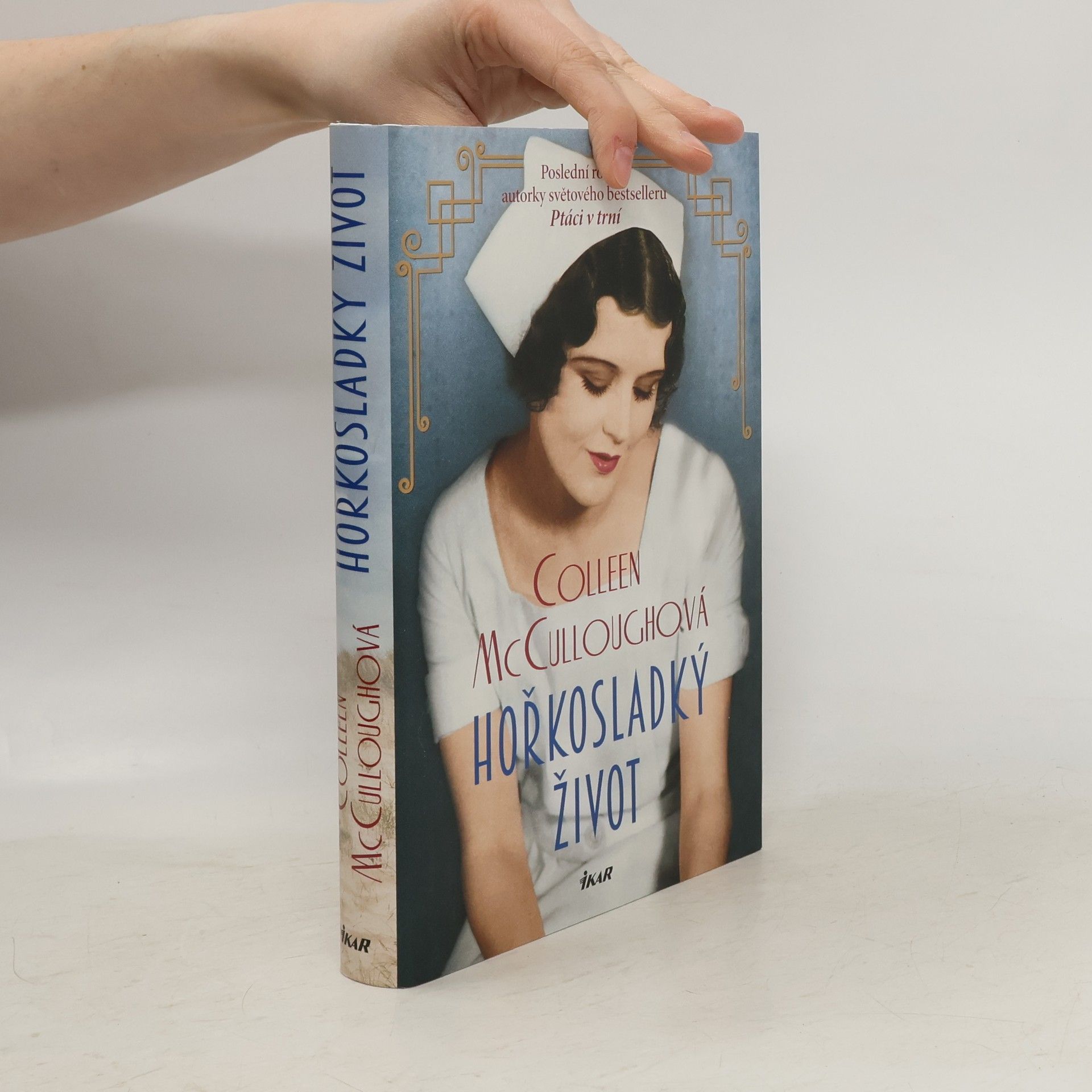 Colleen McCullough Hořkosladký život