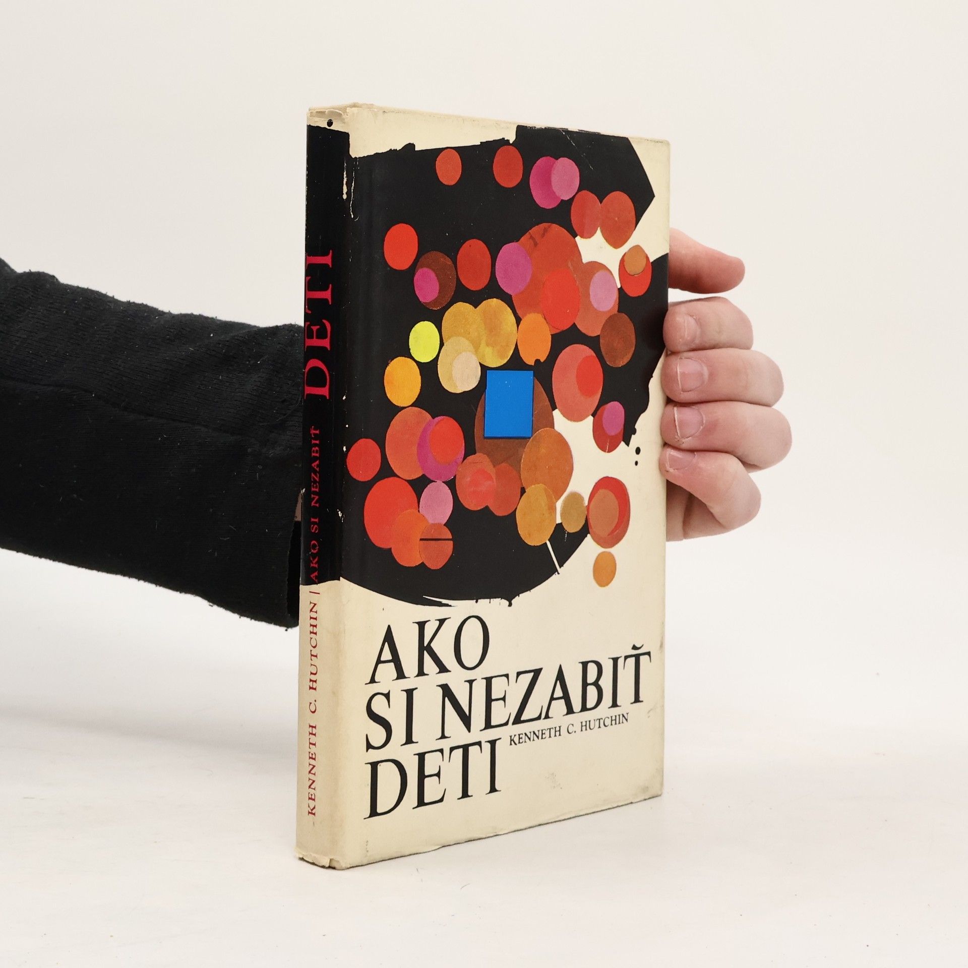 Kenneth Charles Hutchin Ako si nezabiť deti