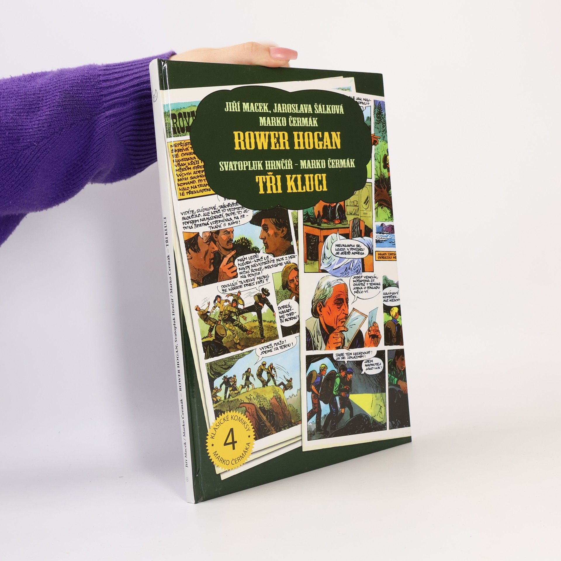 Svatopluk Hrnčíř Rower Hogan, Tři kluci