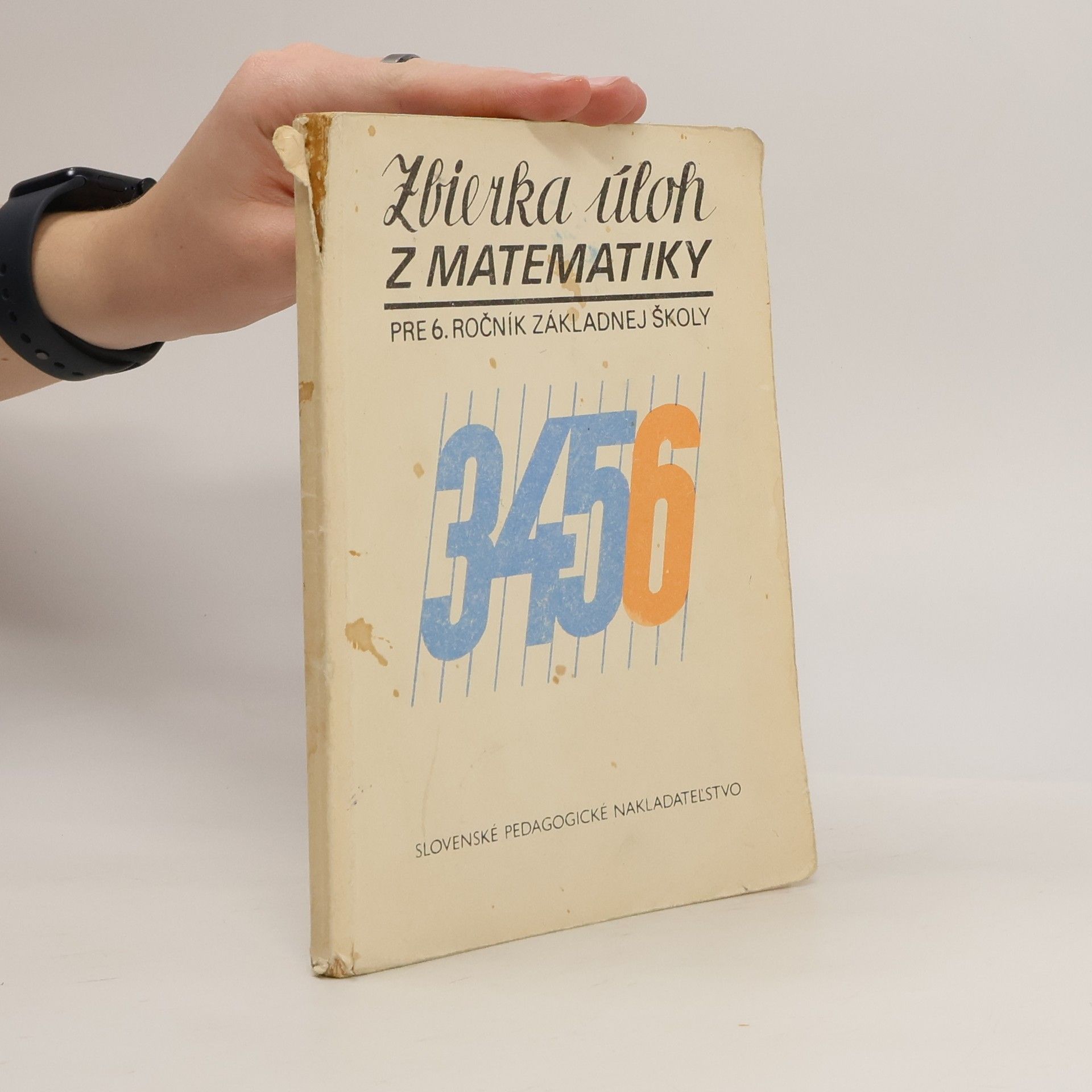 Kolektiv autorů Zbierka úloh z matematiky pre 6. ročník základnej školy