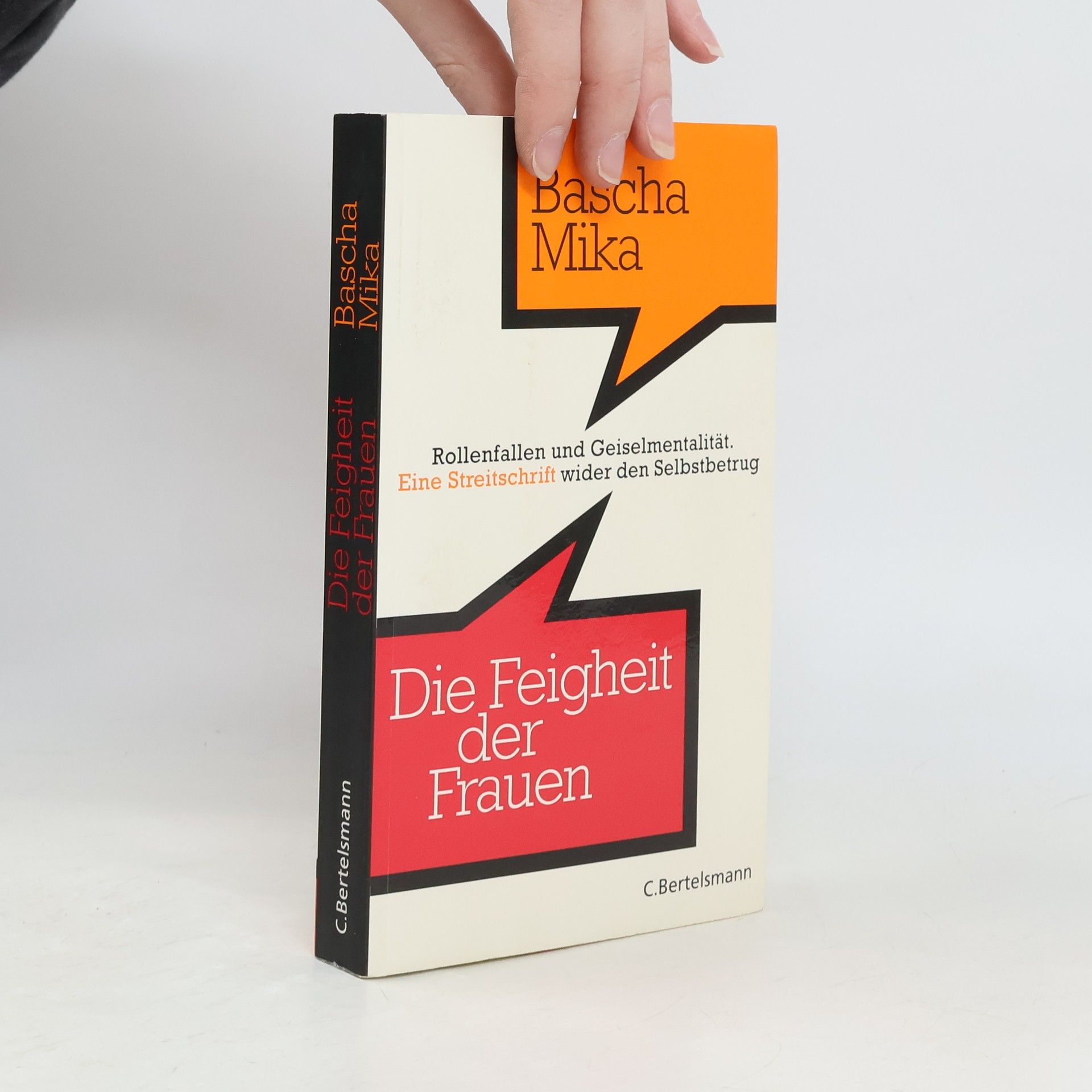 Bascha Mika Die Feigheit der Frauen