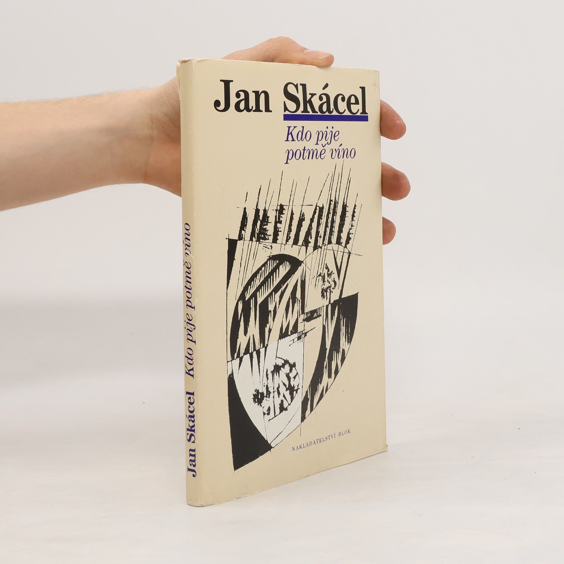 Jan Skácel Kdo pije potmě víno