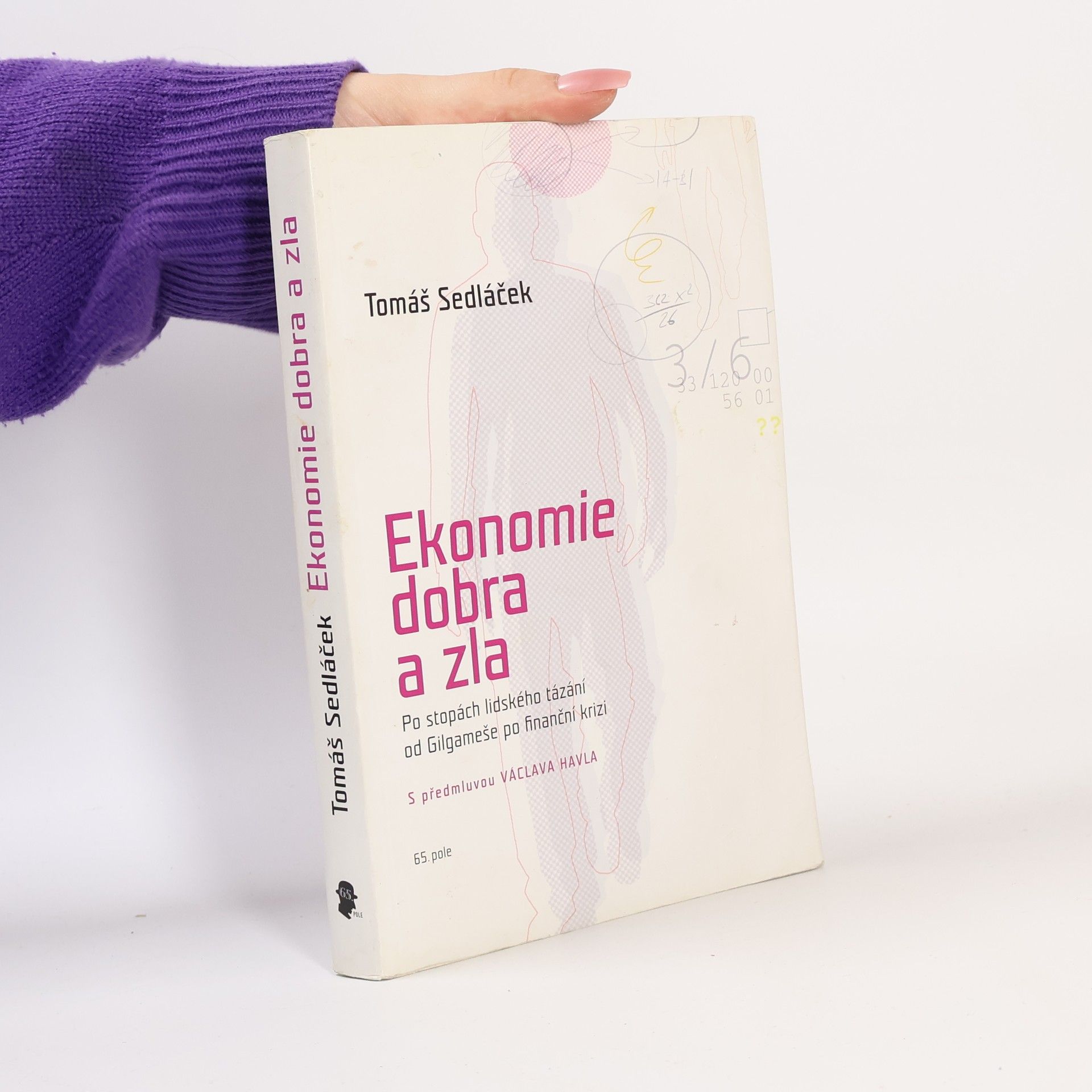 Tomáš Sedláček Ekonomie dobra a zla