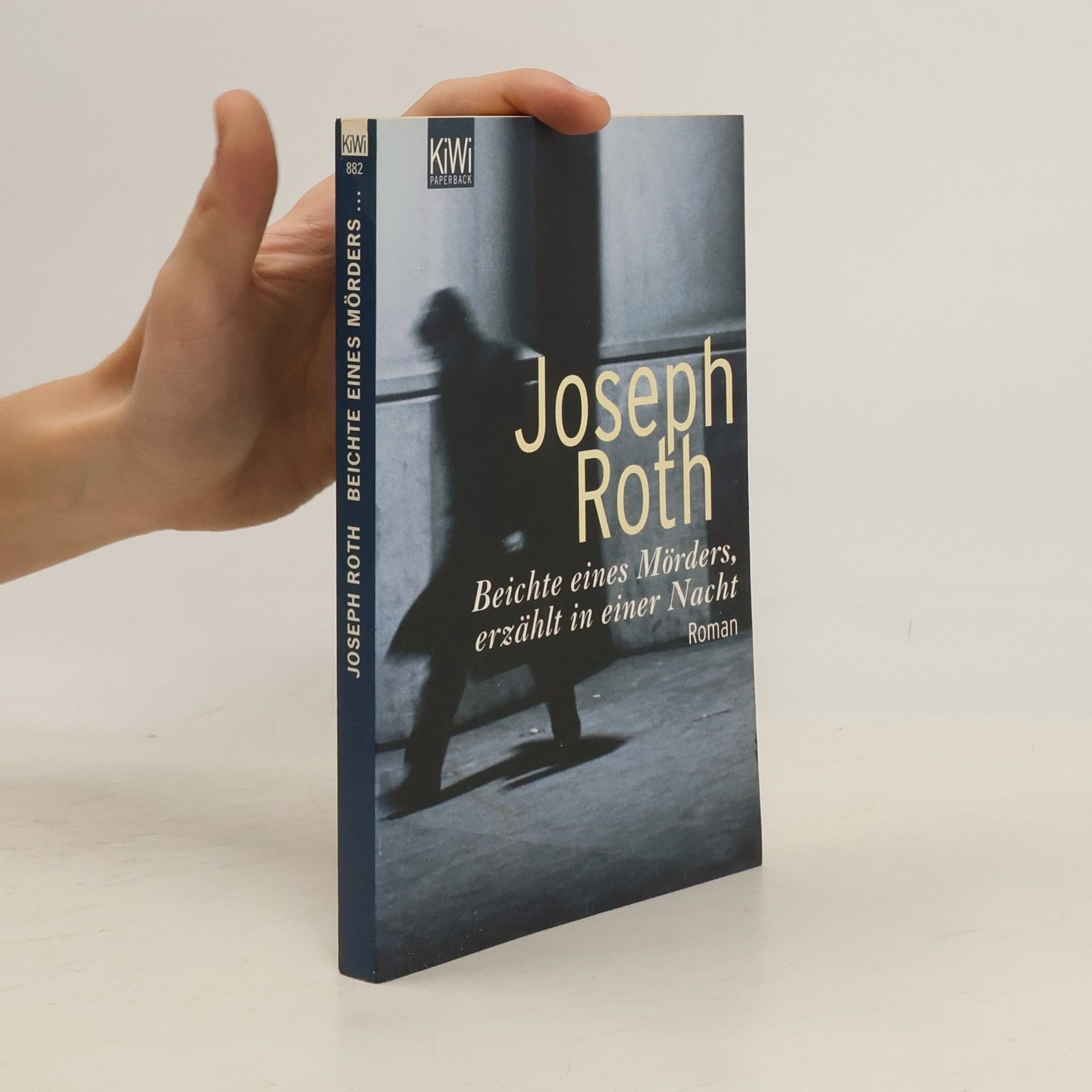 Joseph Roth Beichte eines Mörders, erzählt in einer Nacht