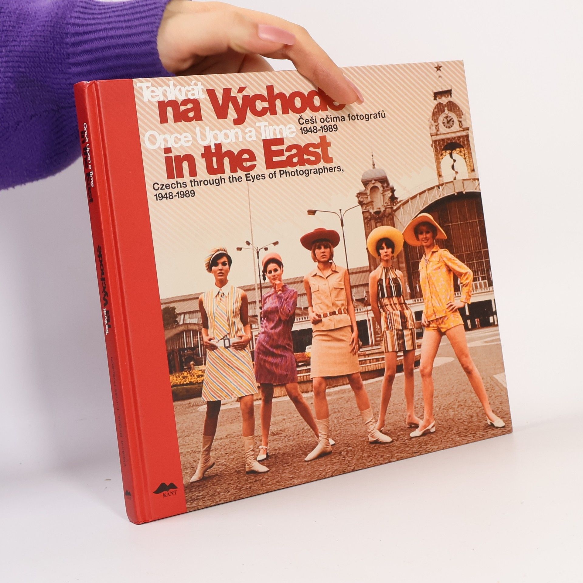 Vladimír Birgus Tenkrát na Východě : Češi očima fotografů 1948-1989