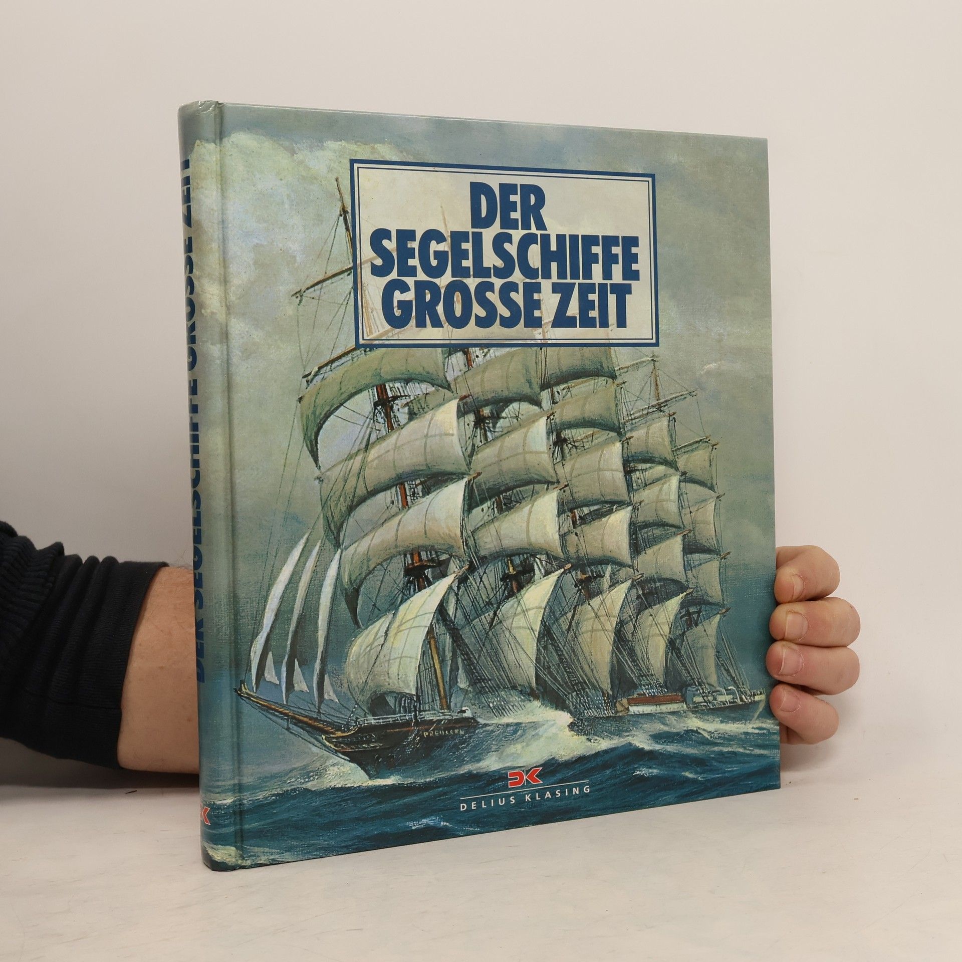 Joseph Jobé Der Segelschiffe grosse Zeit