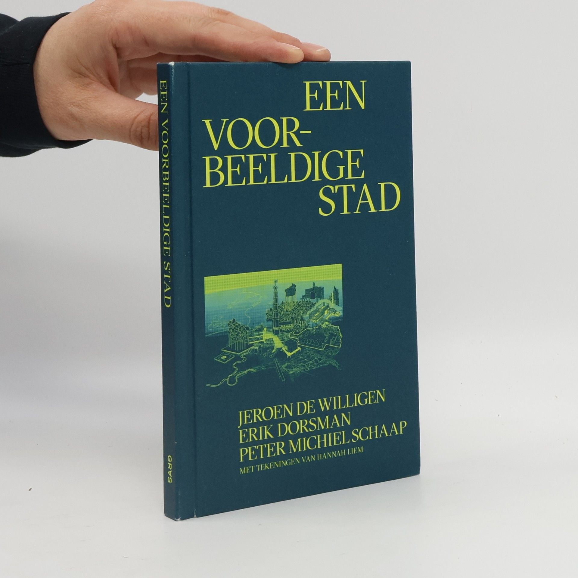Jeroen de Willigen Een voorbeeldige stad
