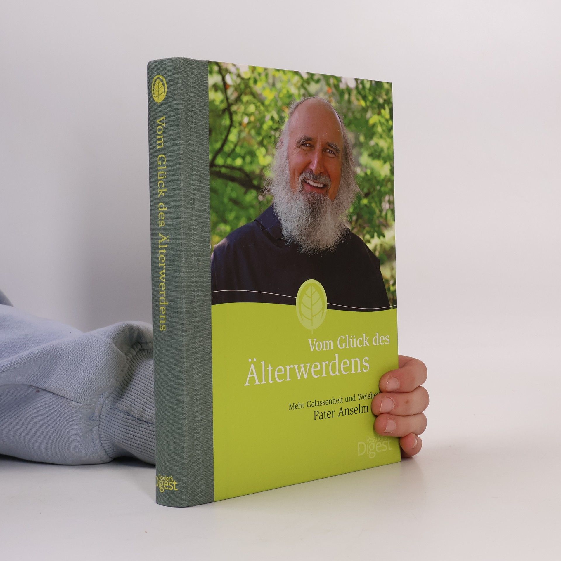 Anselm Grün Vom Glück des Älterwerdens