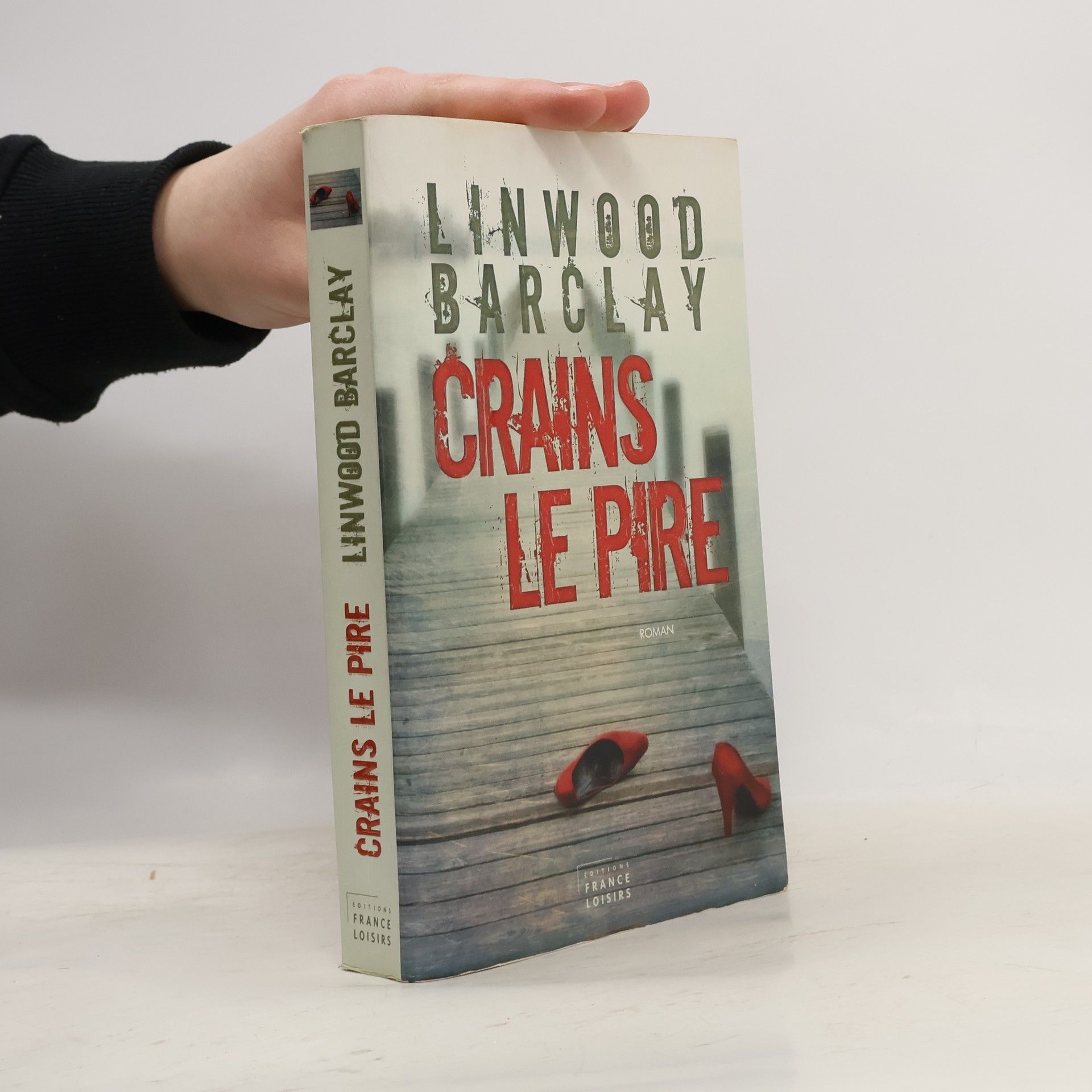 Linwood Barclay Crains le pire