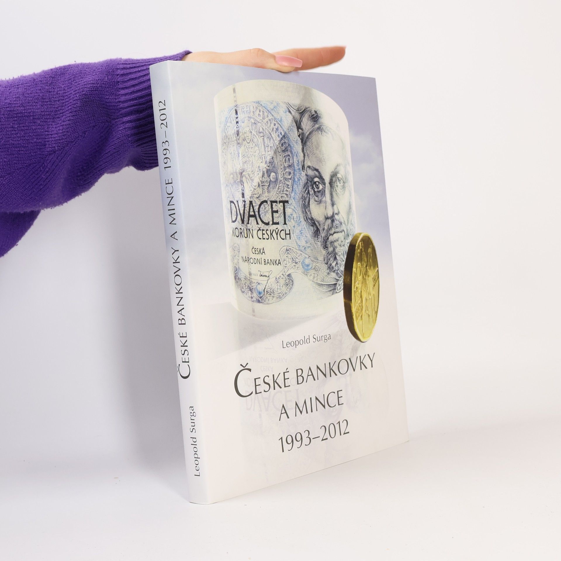 Leopold Surga České bankovky a mince 1993-2012