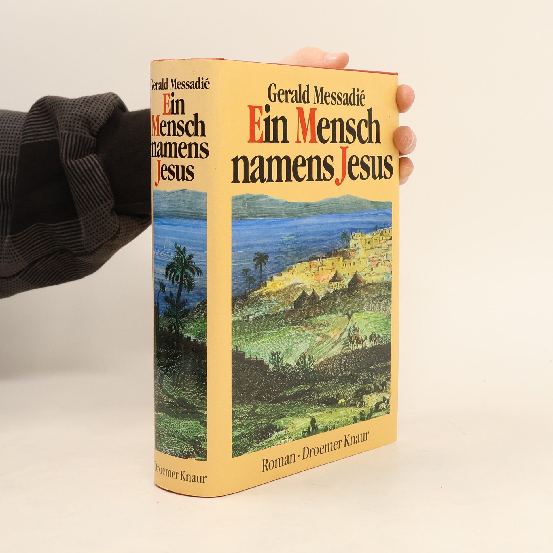 Gerald Messadié Ein Mensch namens Jesus