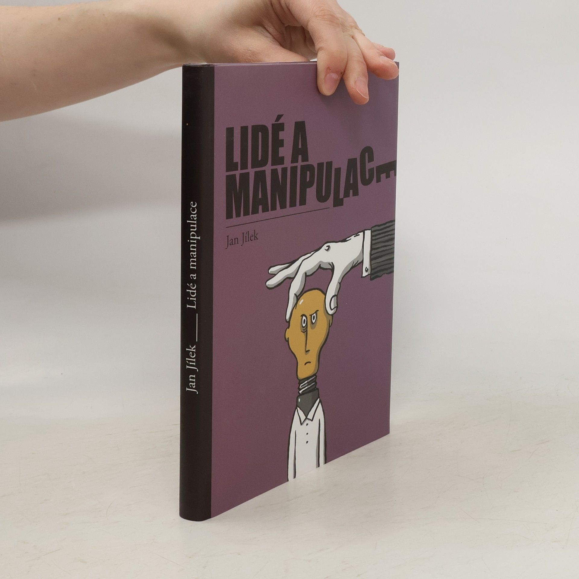Jan Jílek Lidé a manipulace