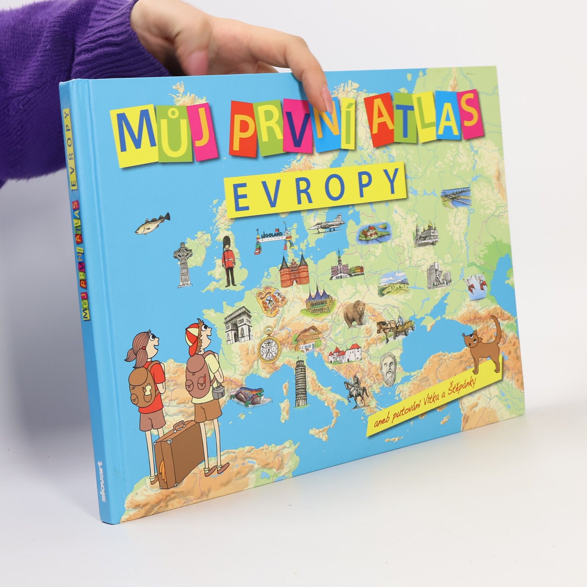 Vít Štěpánek Můj první atlas Evropy aneb Putování Vítka a Štěpánky