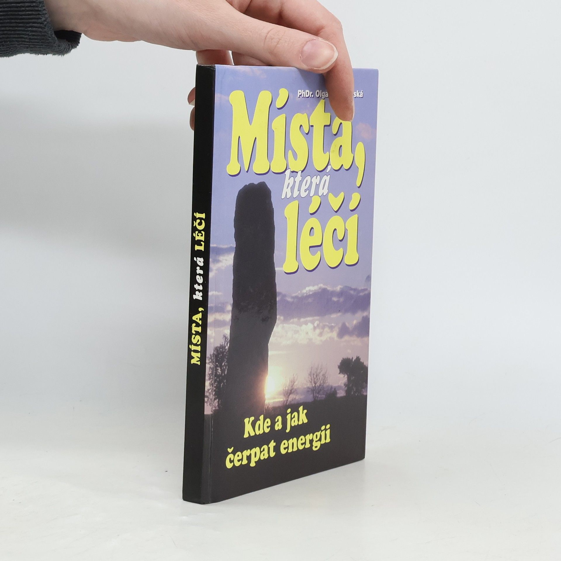 Olga Krumlovská Místa, která léčí. Kde a jak čerpat energii