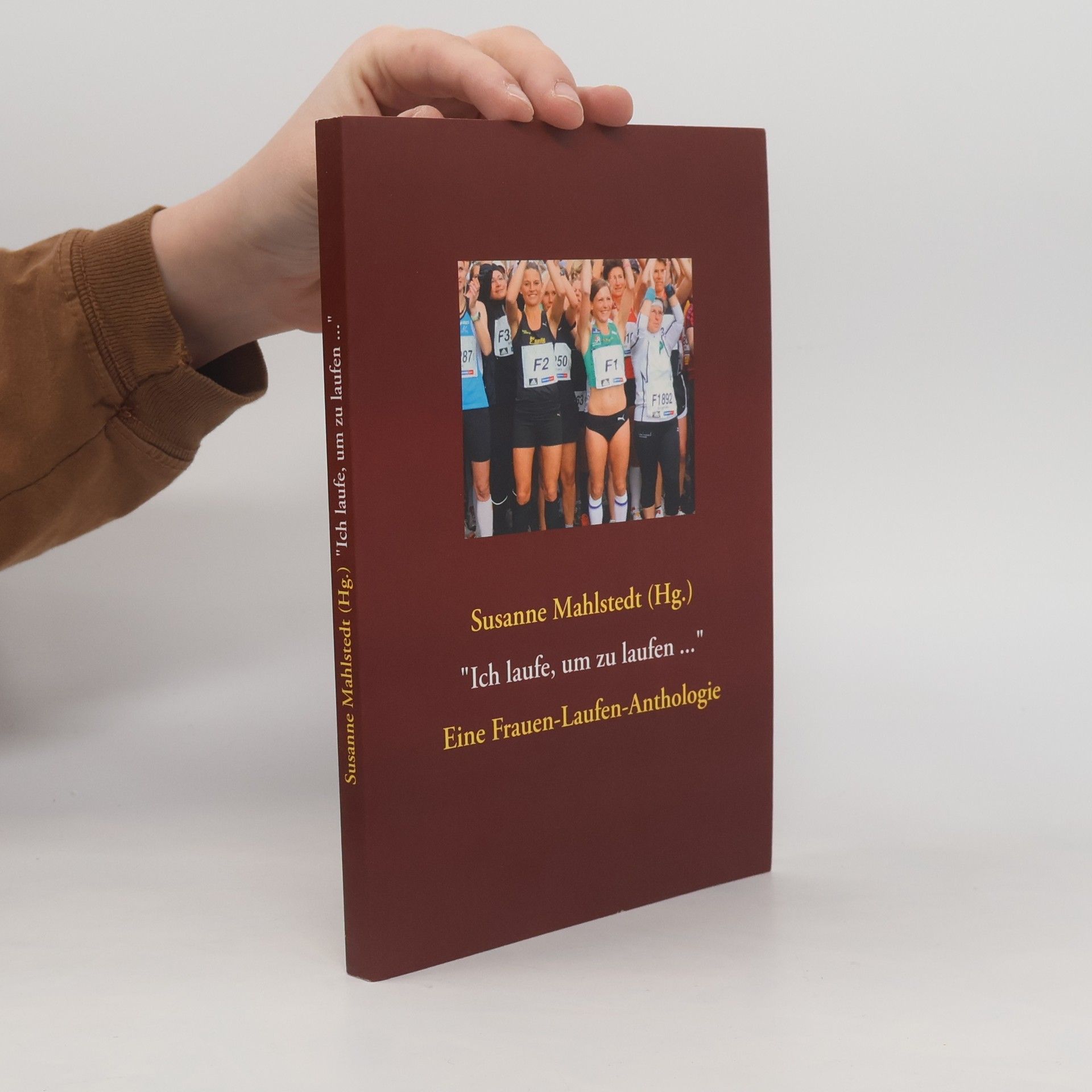 Susanne Mahlstedt Ich laufe, um zu laufen ...