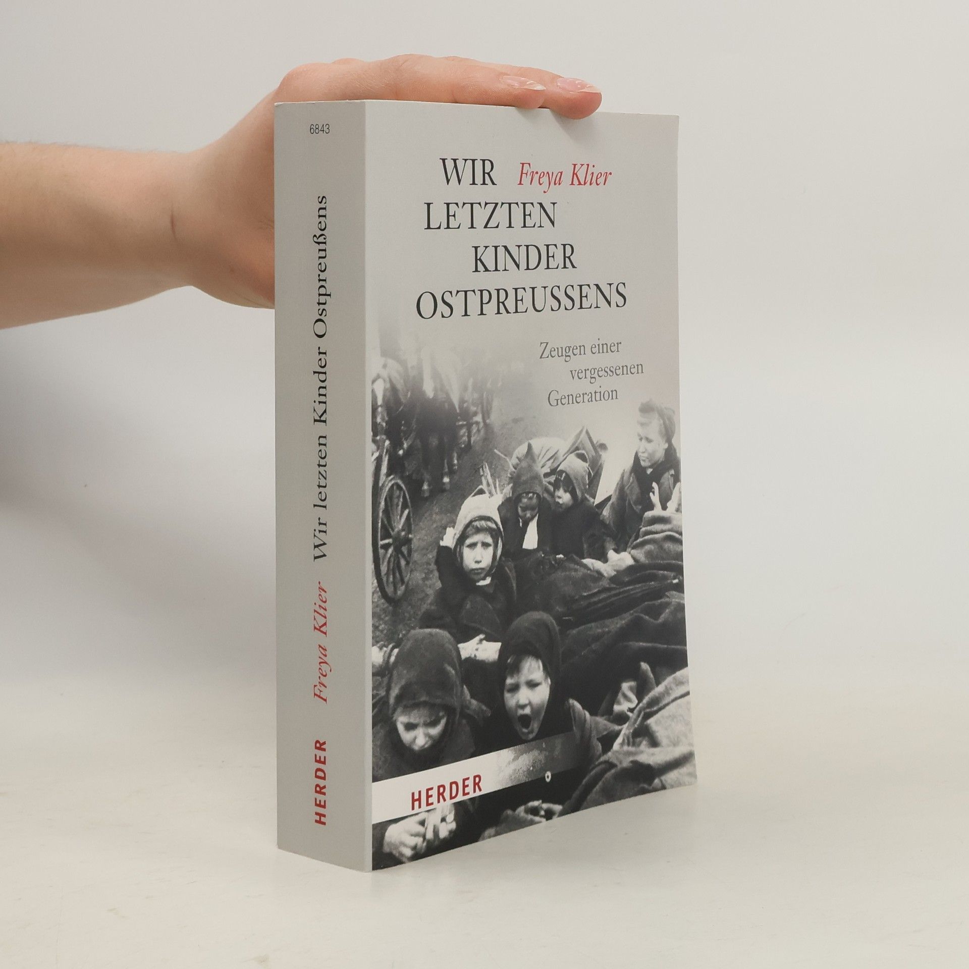 Freya Klier Wir letzten Kinder Ostpreußens