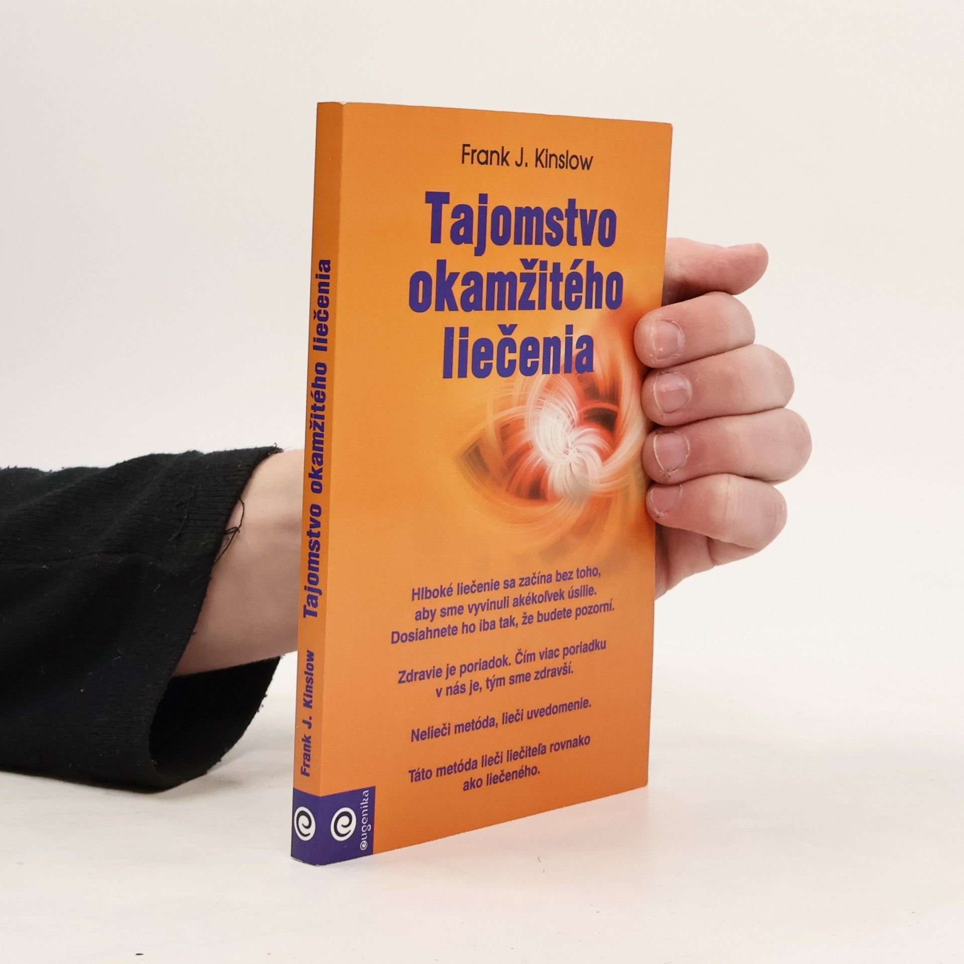 Frank Kinslow Tajomstvo okamžitého liečenia