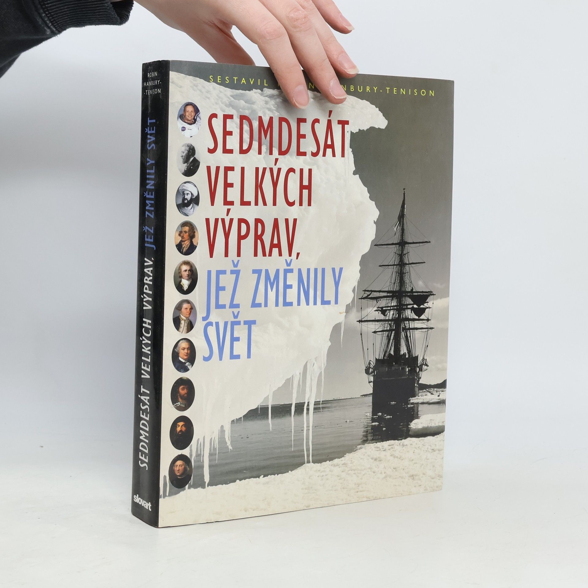 Robin Hanbury Tenison Sedmdesát velkých výprav, jež změnily svět