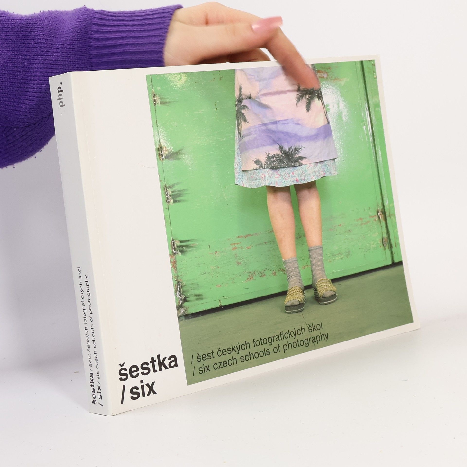 Eva Marlene Hodek Šestka : šest českých fotografických škol Six : six czech schools of photography