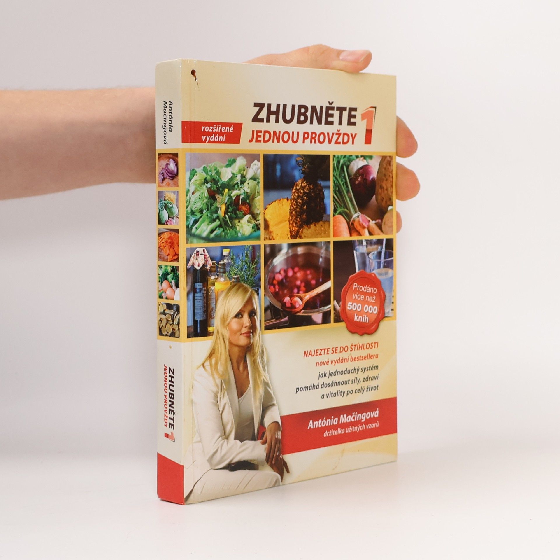 Antónia Mačingová Zhubněte jednou provždy 1. Najezte se do štíhlosti.