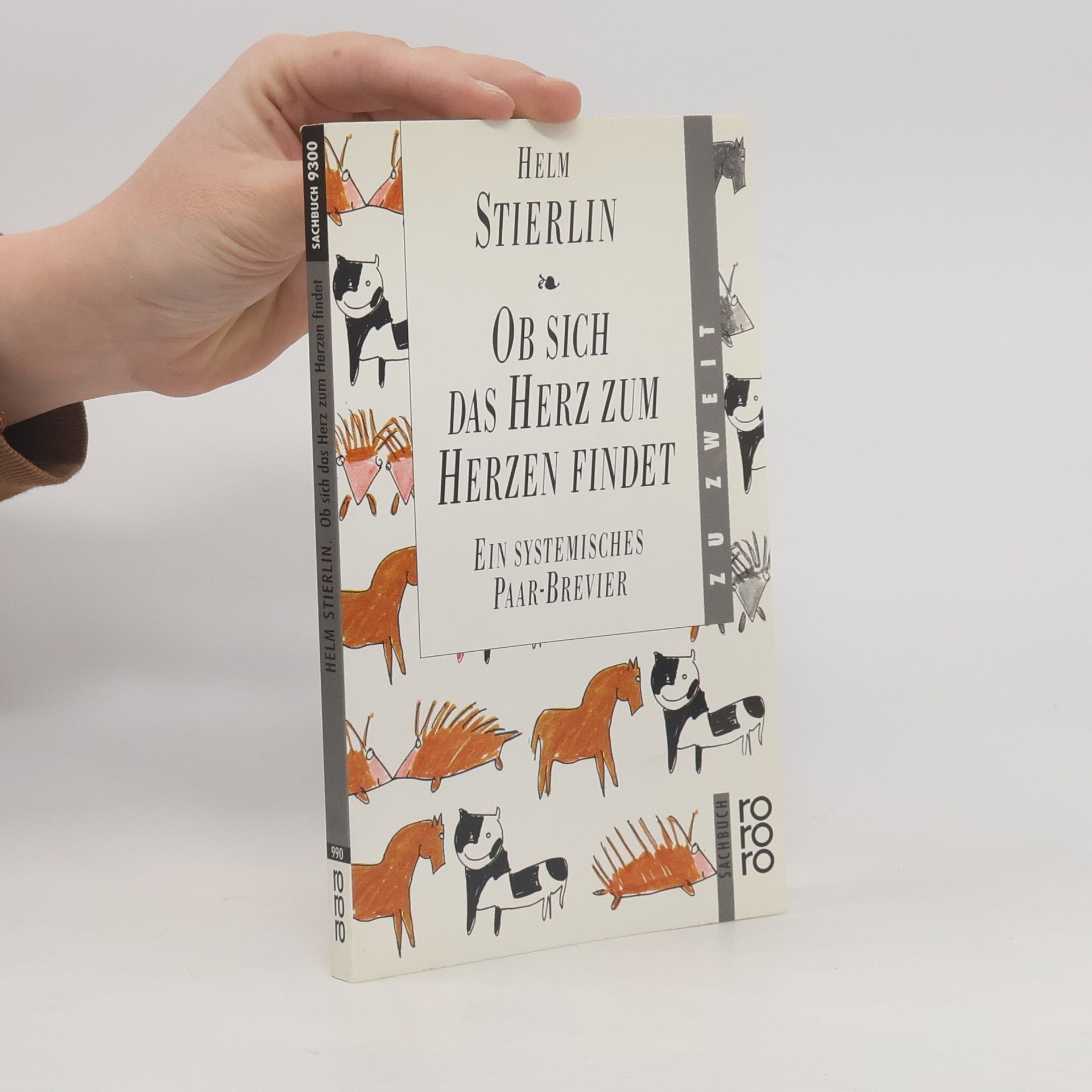Helm Stierlin Ob sich das Herz zum Herzen findet. Ein systemisches Paar-Brevier