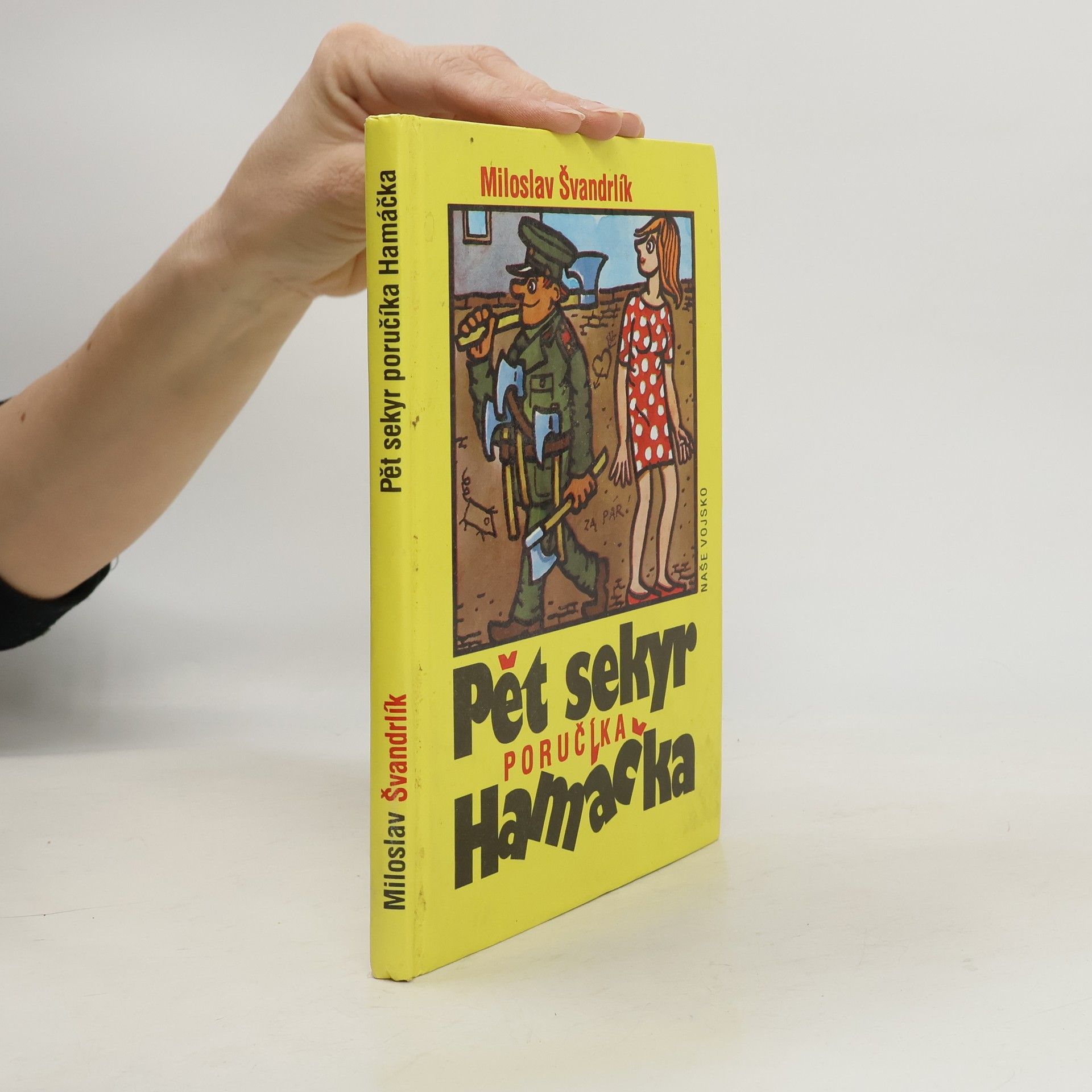 Miloslav Švandrlík Pět sekyr poručíka Hamáčka