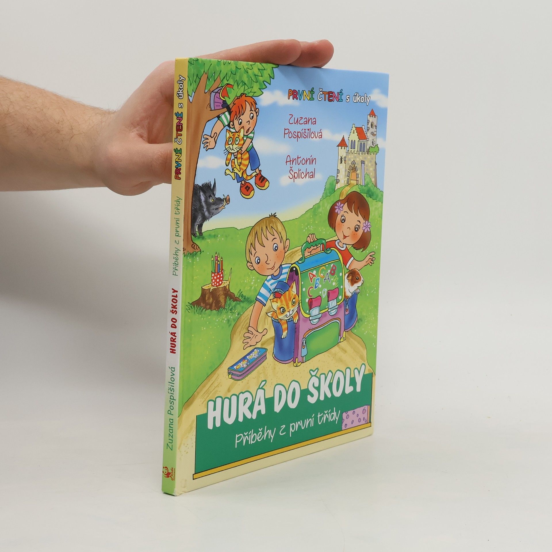 Zuzana Pospíšilová Hurá do školy. Příběhy z první třídy