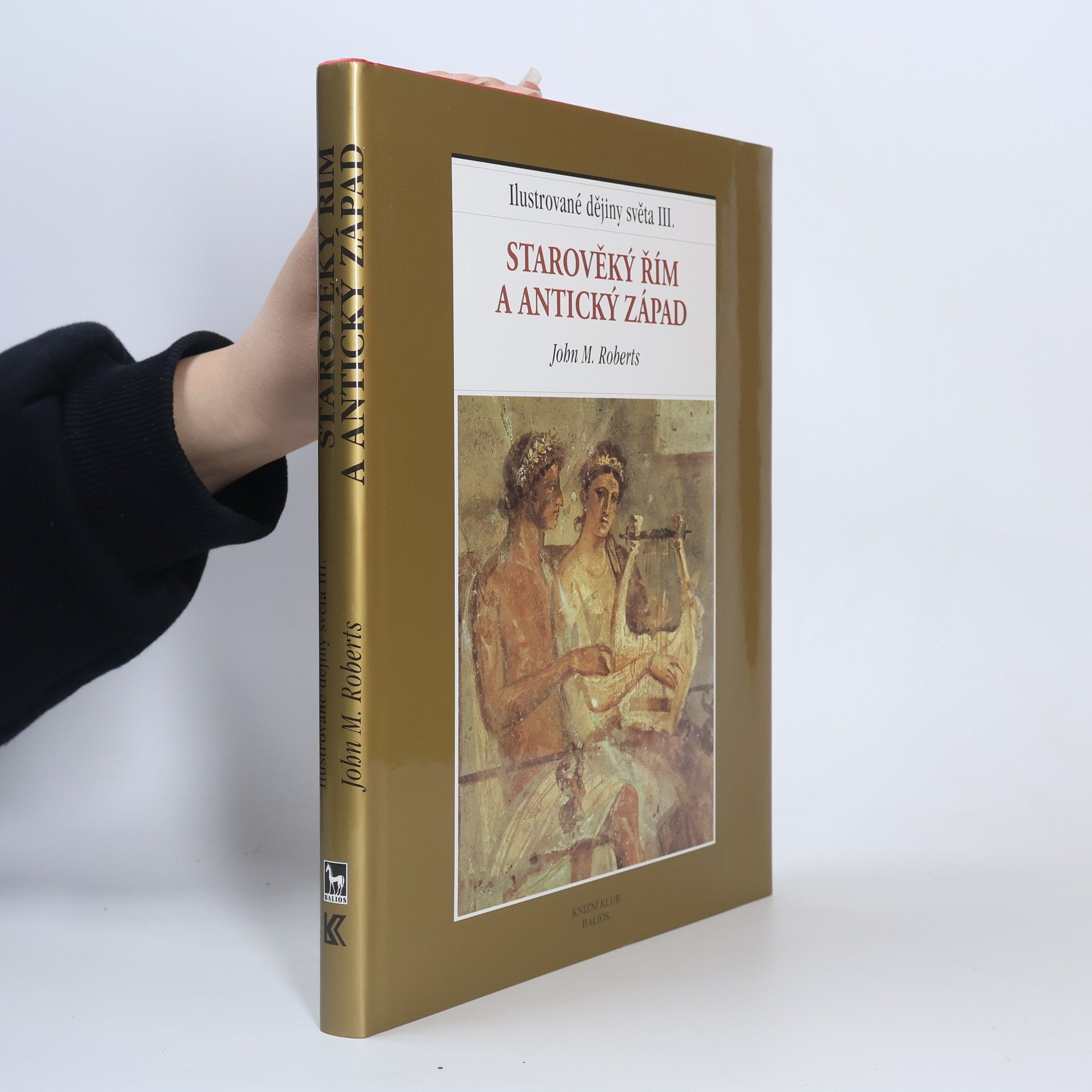 Ilustrované dějiny světa III.: Starověký Řím a antický Západ