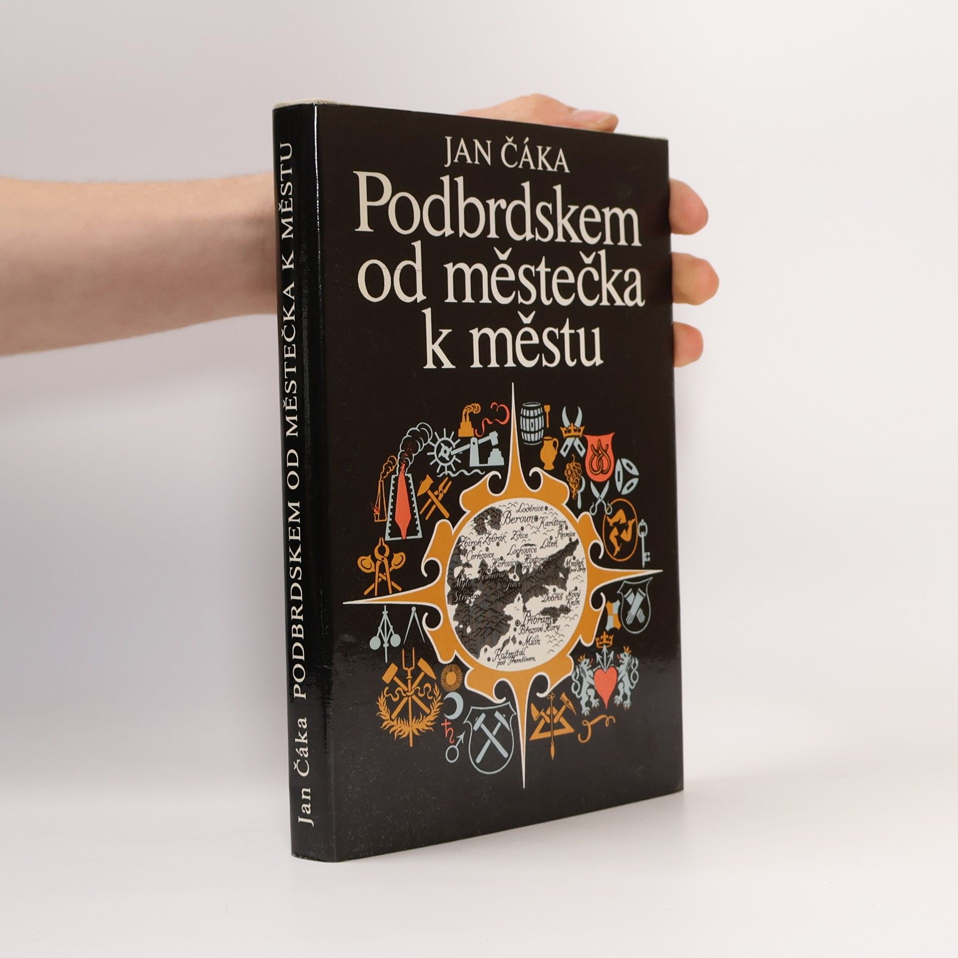 Jan Čáka Podbrdskem od městečka k městu