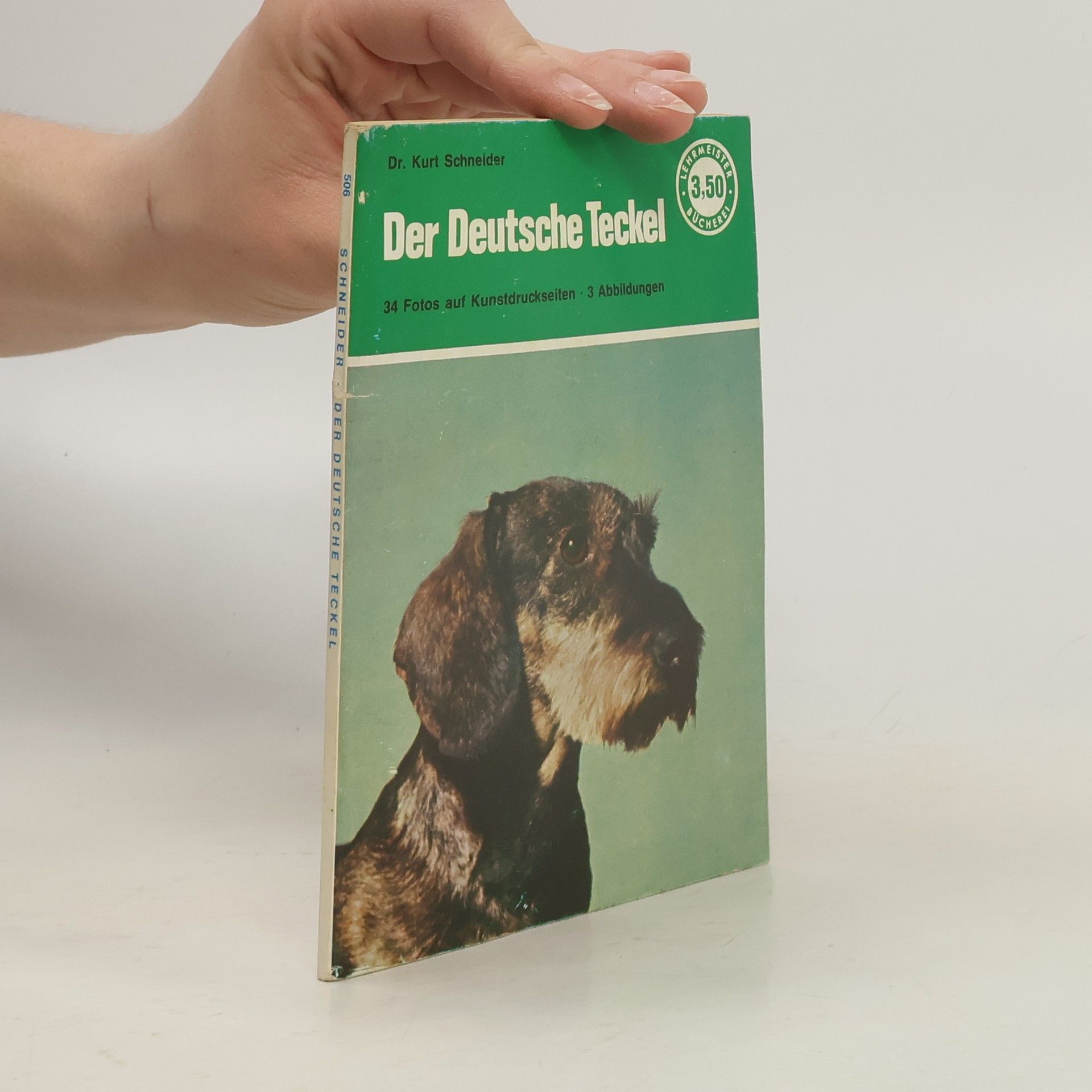 Kurt Schneider Der Deutsche Teckel