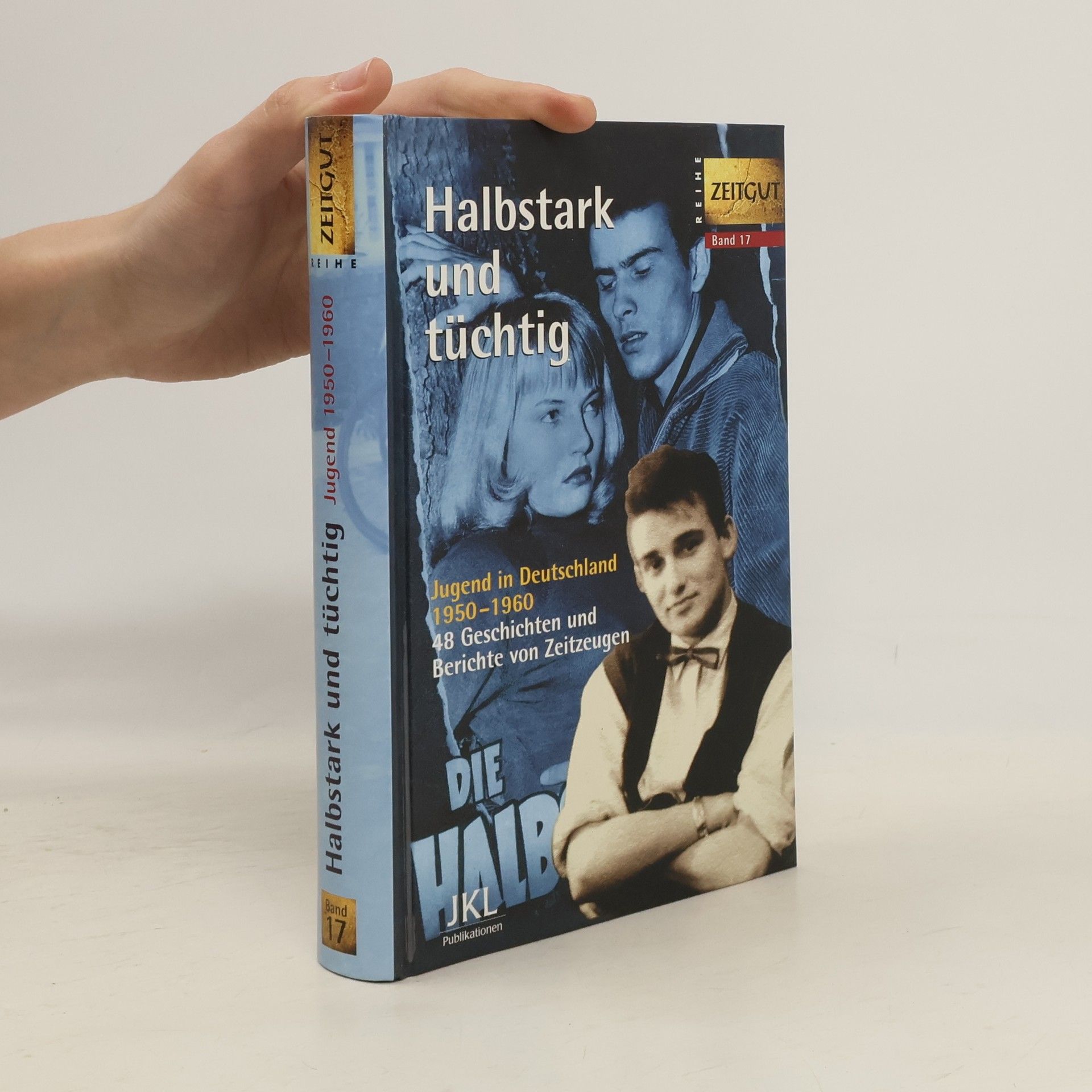 Jürgen Kleindienst Halbstark und tüchtig